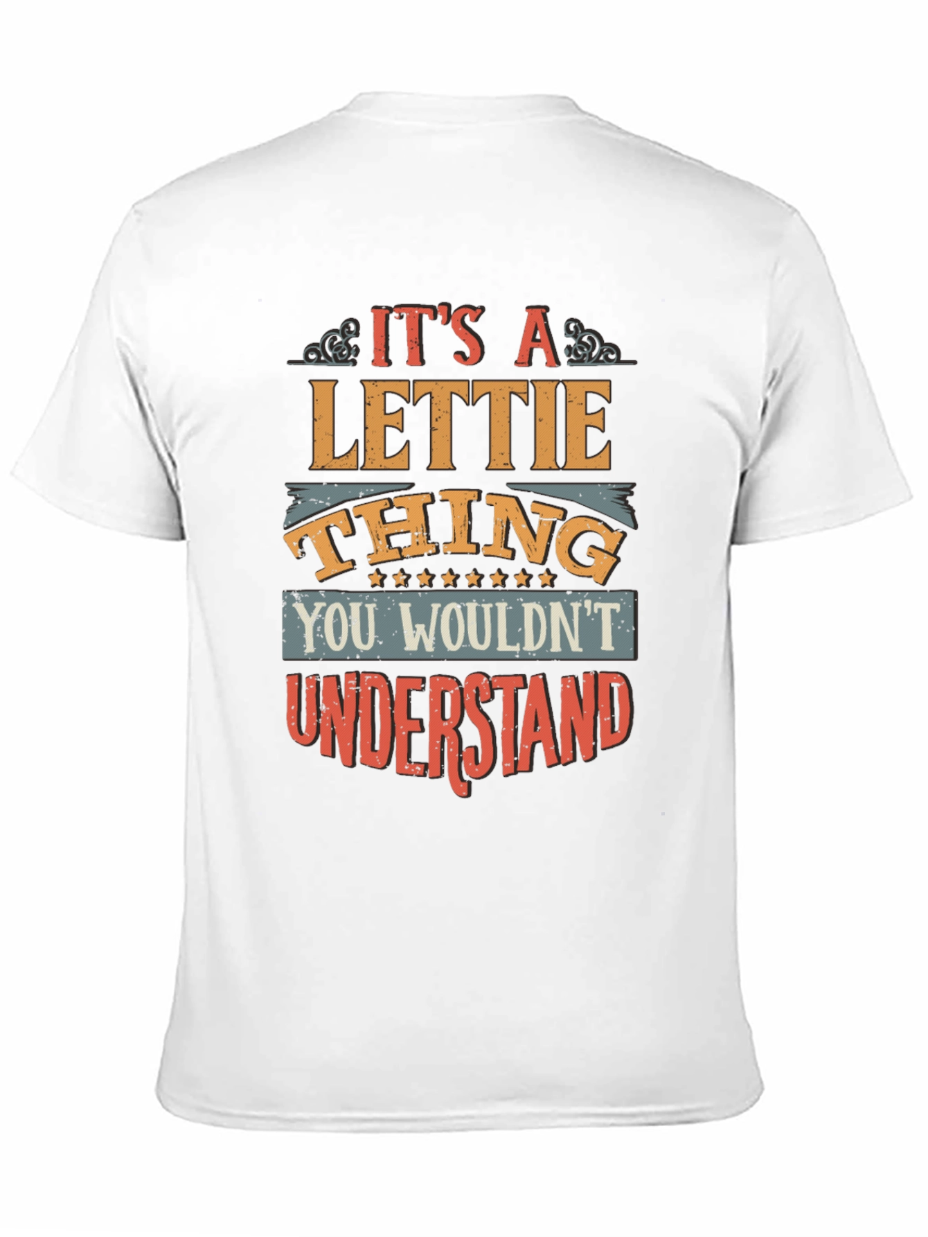 Lettie Thing T-Shirt: You Wouldnt Understand