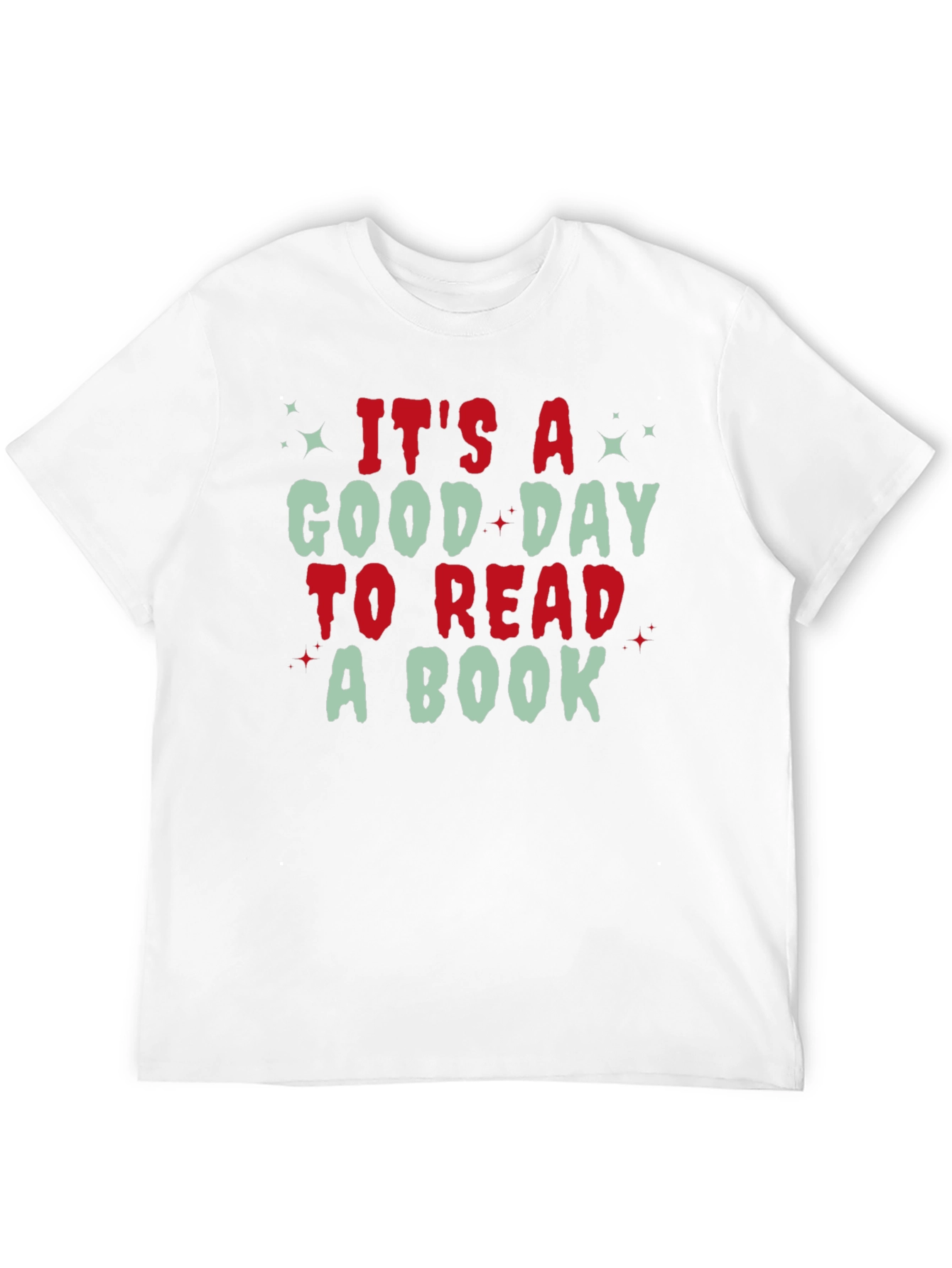 Its A Good Day to Read A Book T-Shirt