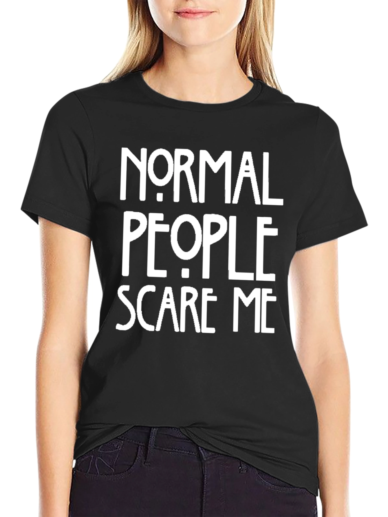 Normal People Scare Me T-Shirt