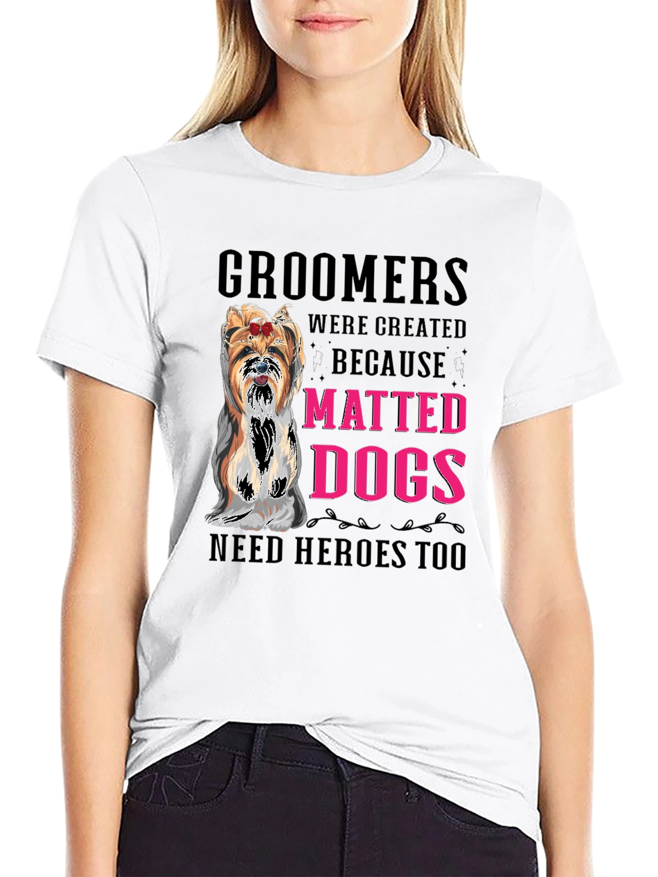 Groomer T-Shirt - Matted Dogs Need Heroes Tee
