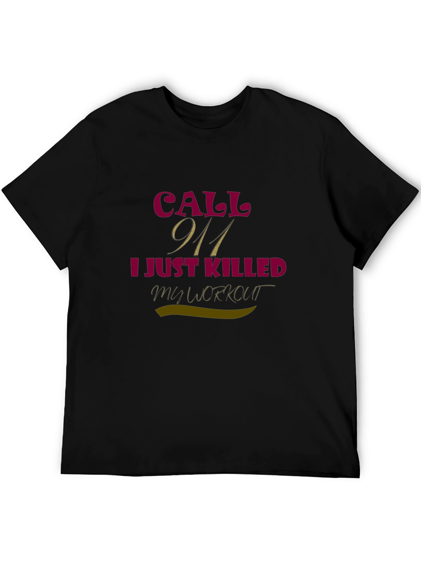 Funny Workout T-Shirt - Call 911
