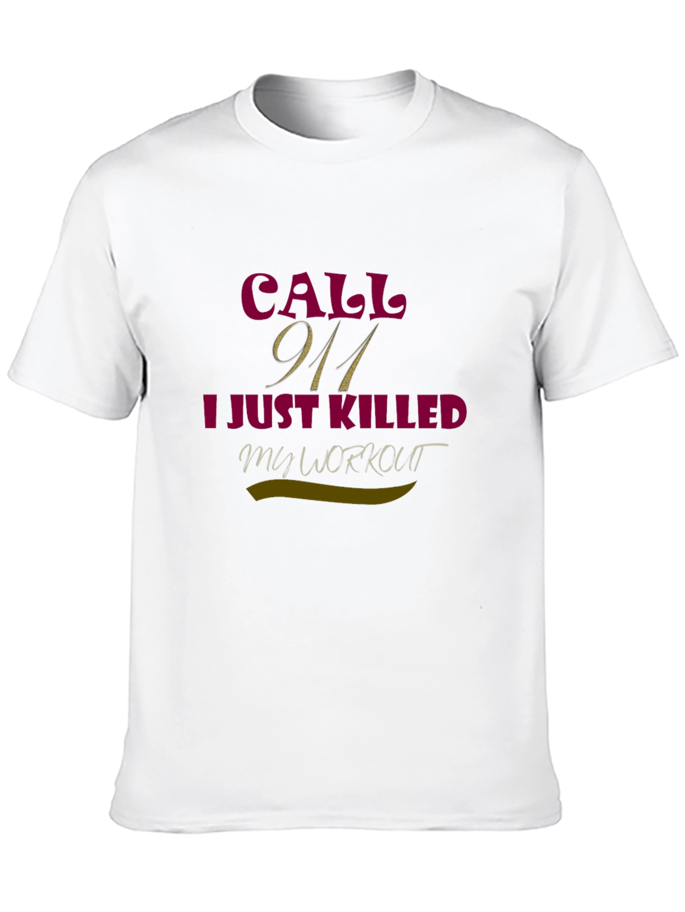 Funny Workout T-Shirt - Call 911