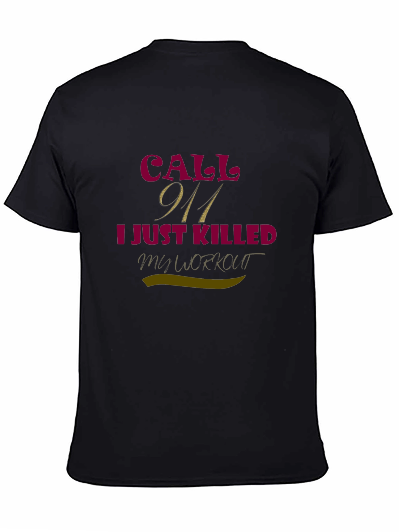 Funny Workout T-Shirt - Call 911
