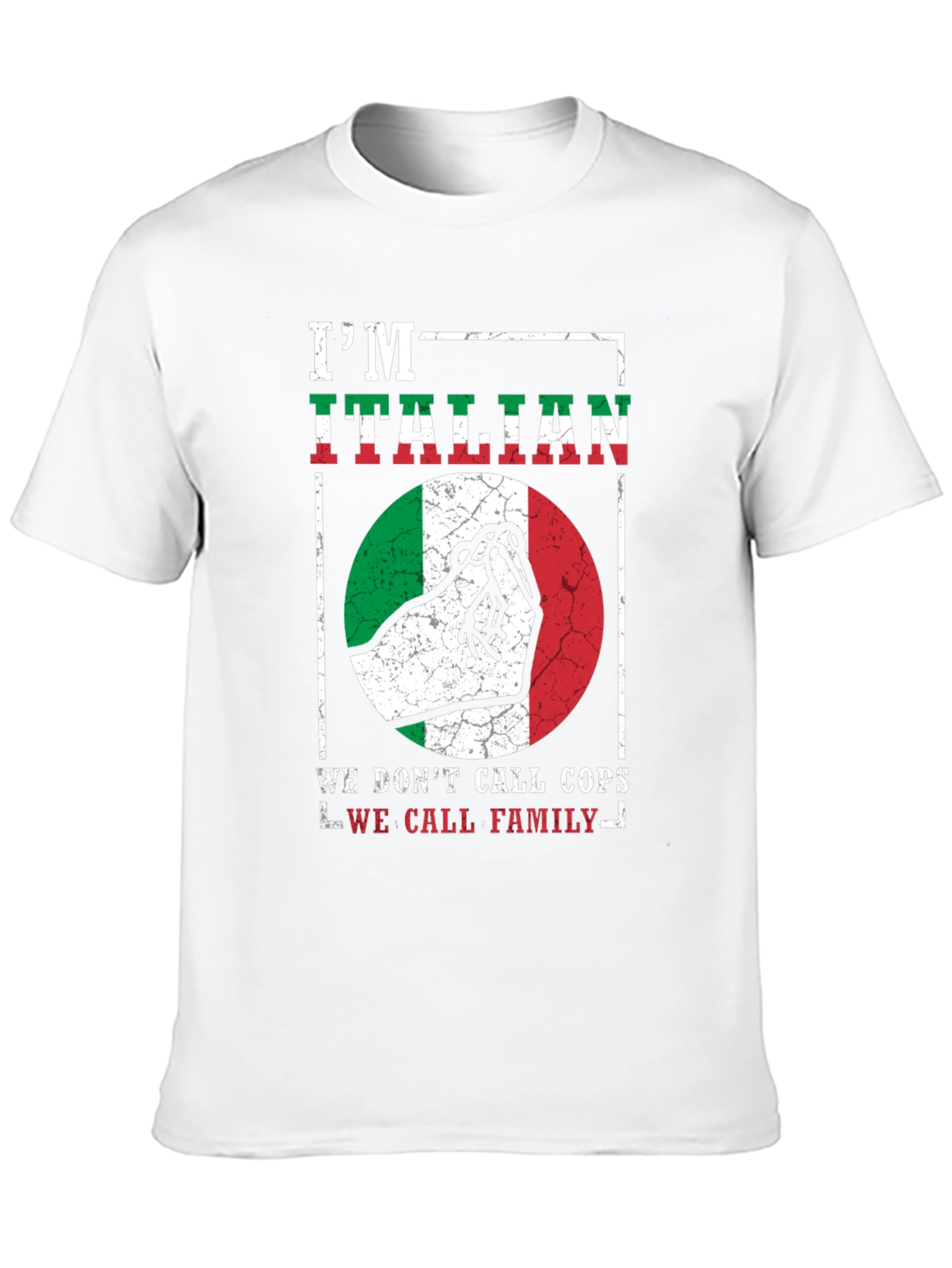 Im Italian T-Shirt - We Call Family
