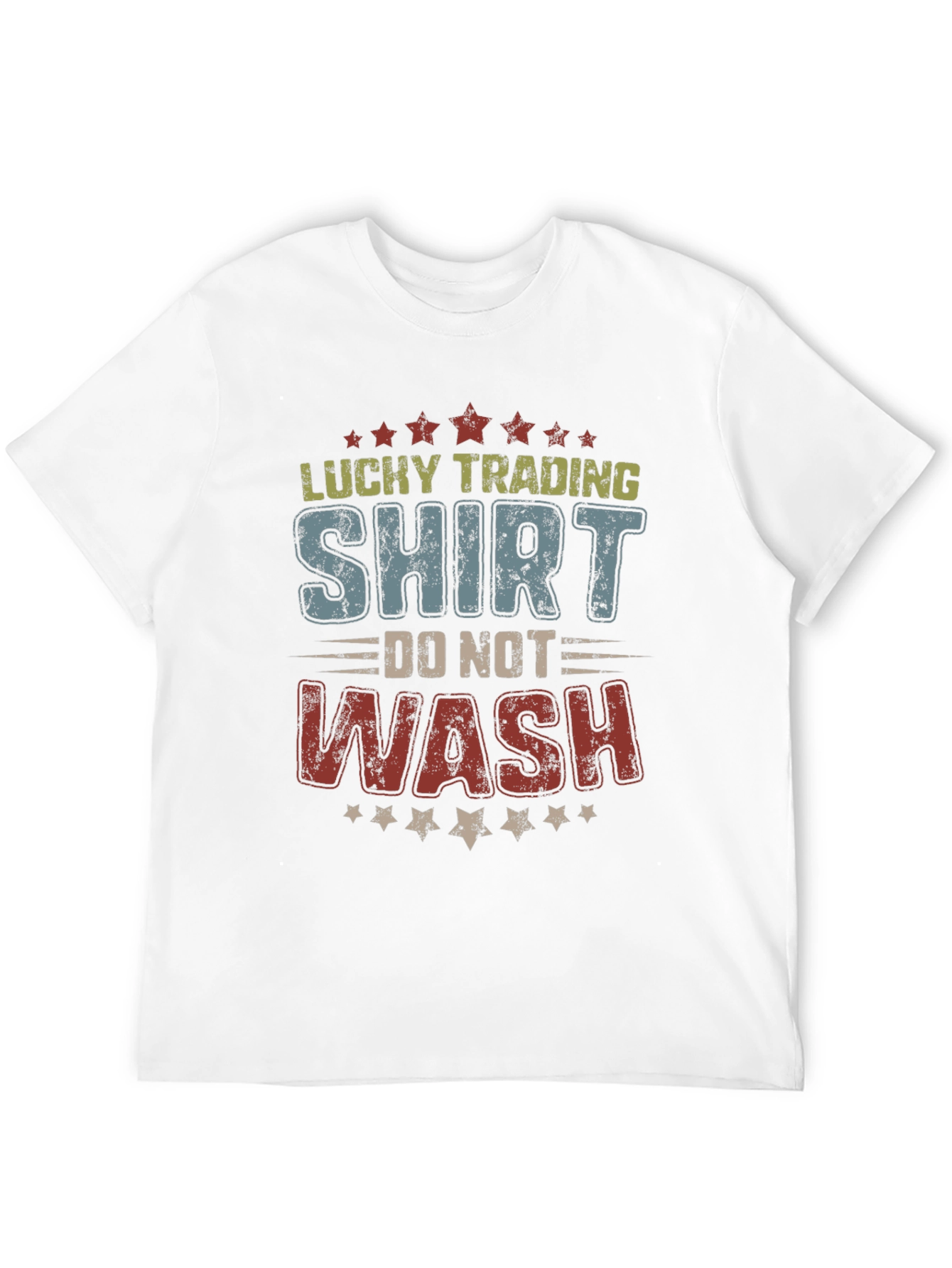 Lucky Trading Shirt - Do Not Wash T-Shirt