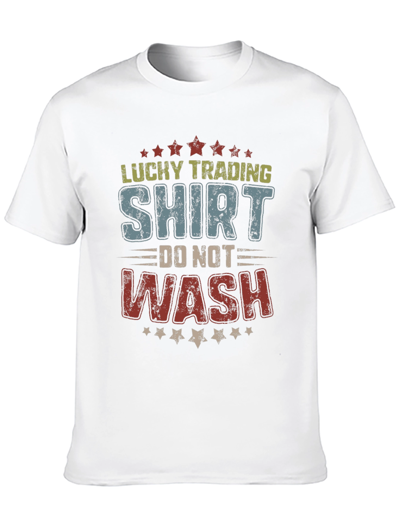 Lucky Trading Shirt - Do Not Wash T-Shirt
