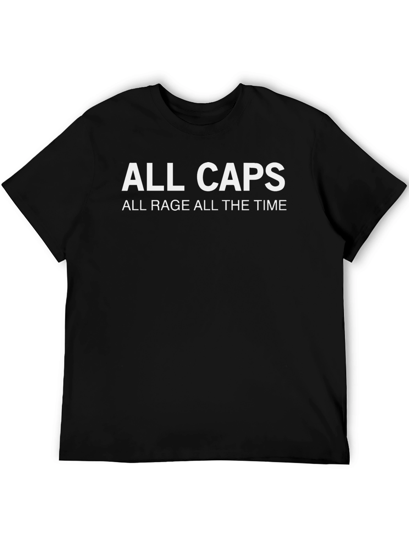 All Caps Rage T-Shirt - Bold Statement Tee