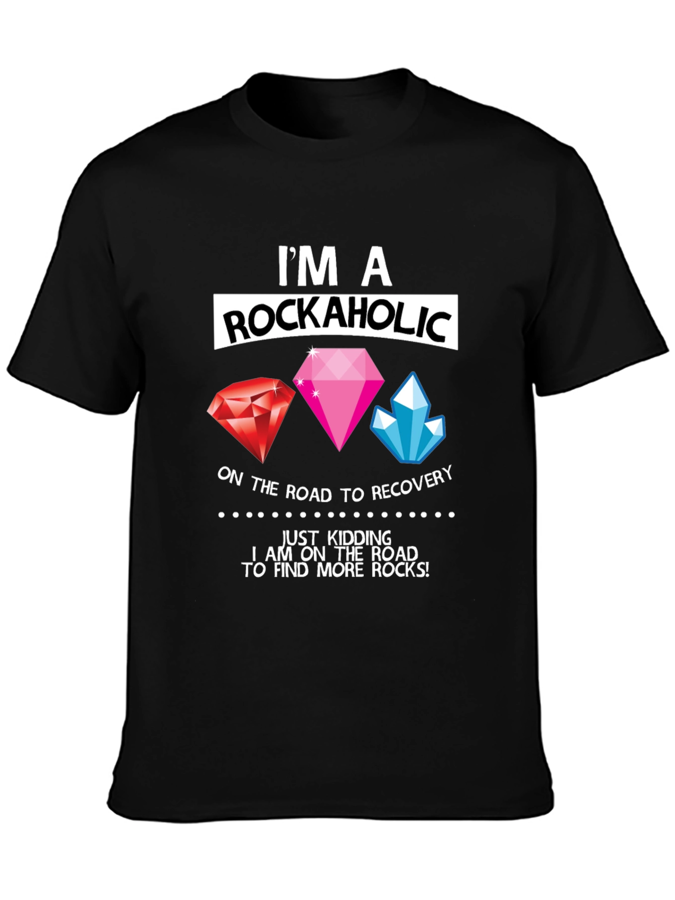 Im a Rockaholic T-Shirt