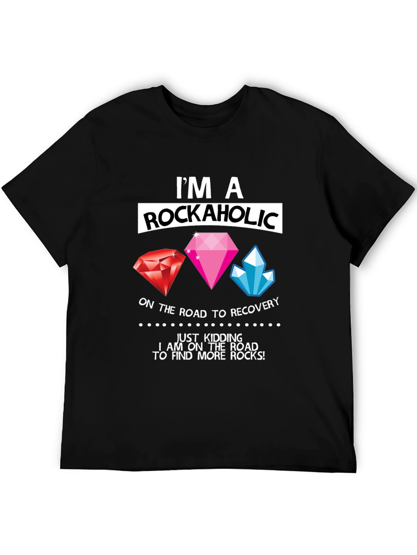 Im a Rockaholic T-Shirt