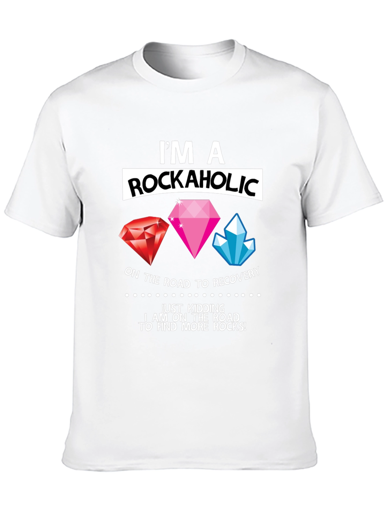 Im a Rockaholic T-Shirt