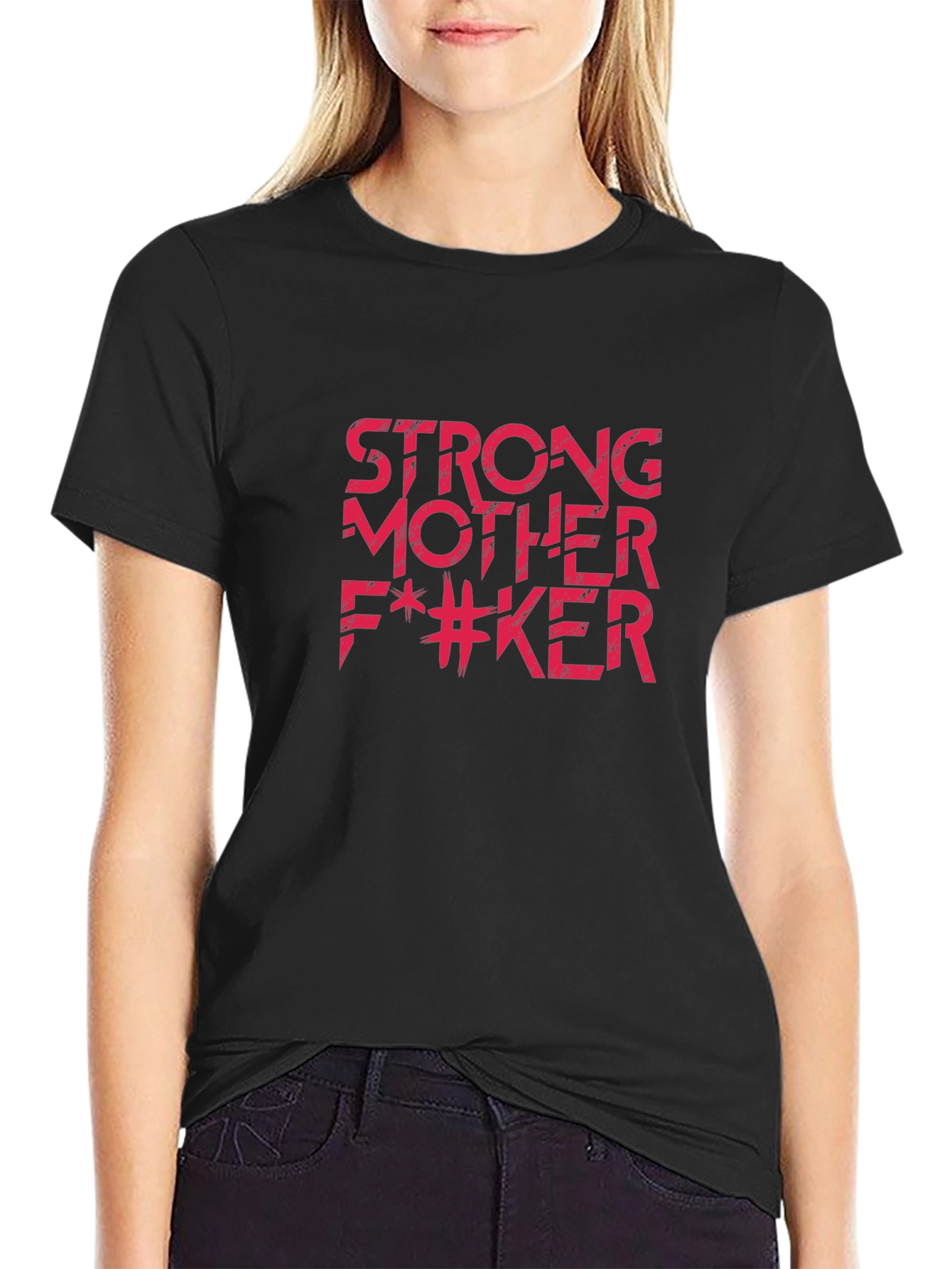 Strong Mother F*#Ker Graphic Tee - Bold Statement Shirt