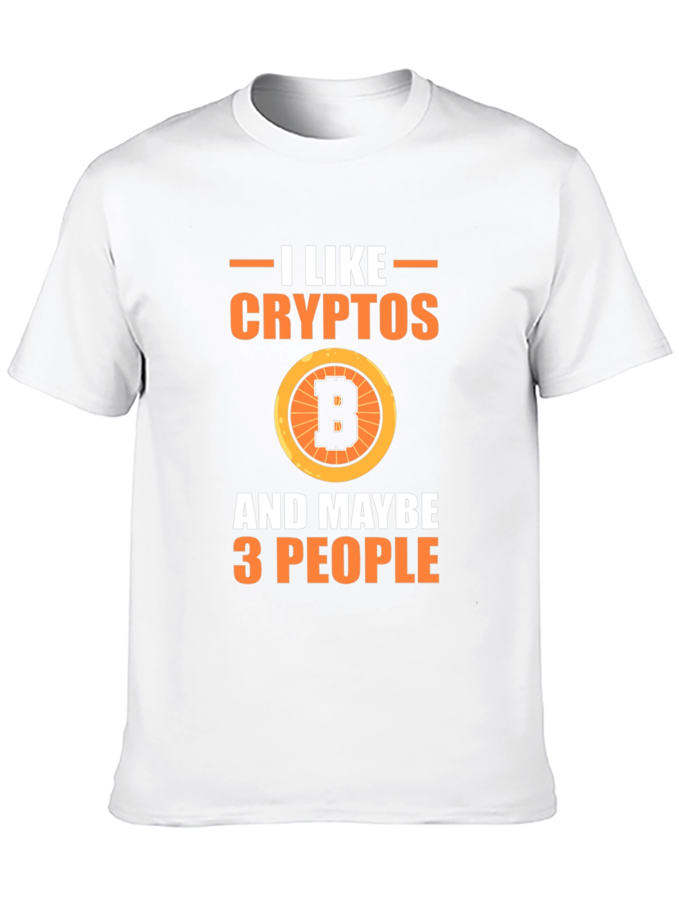 I Like Cryptos & Maybe 3 People Graphic Tee