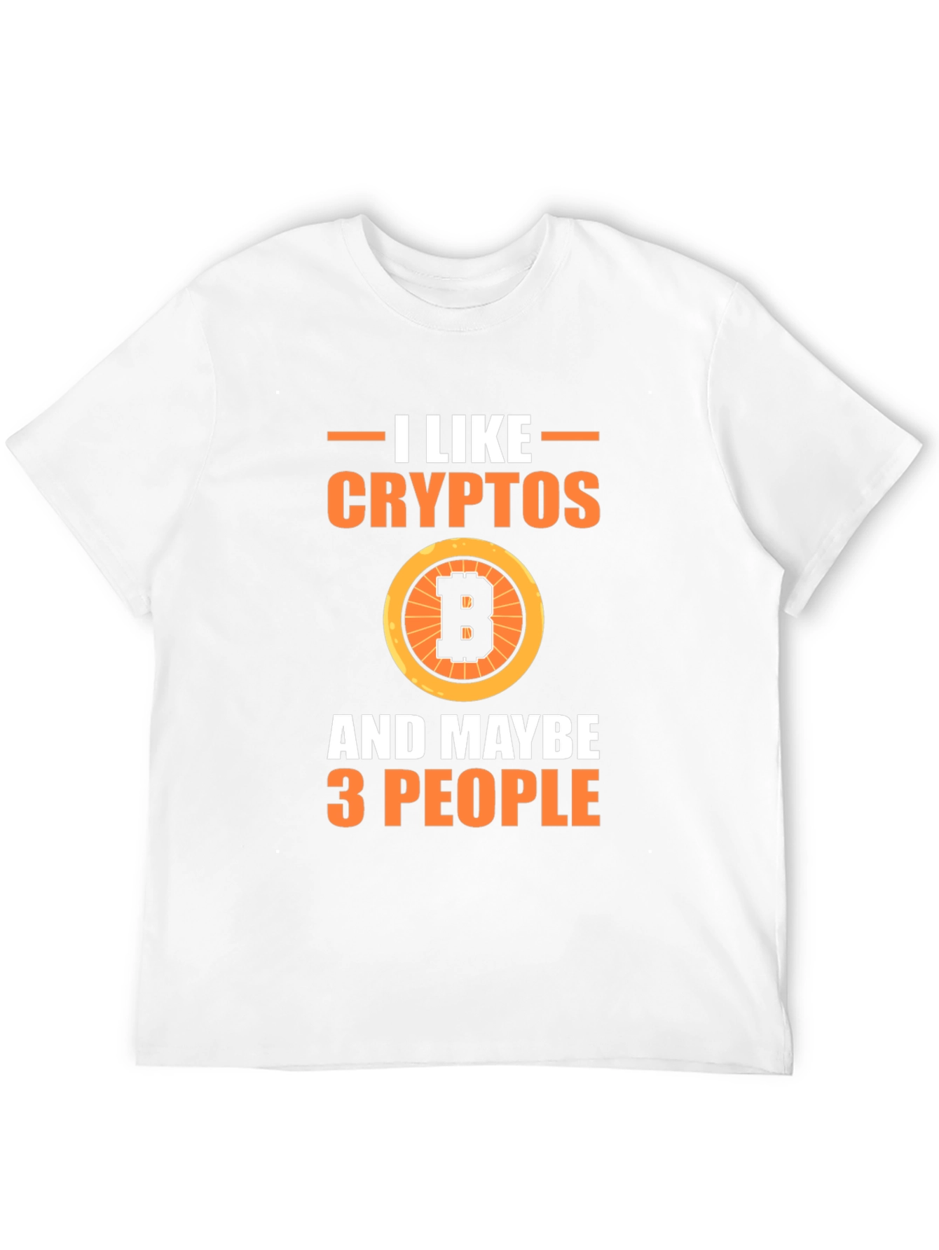 I Like Cryptos & Maybe 3 People Graphic Tee
