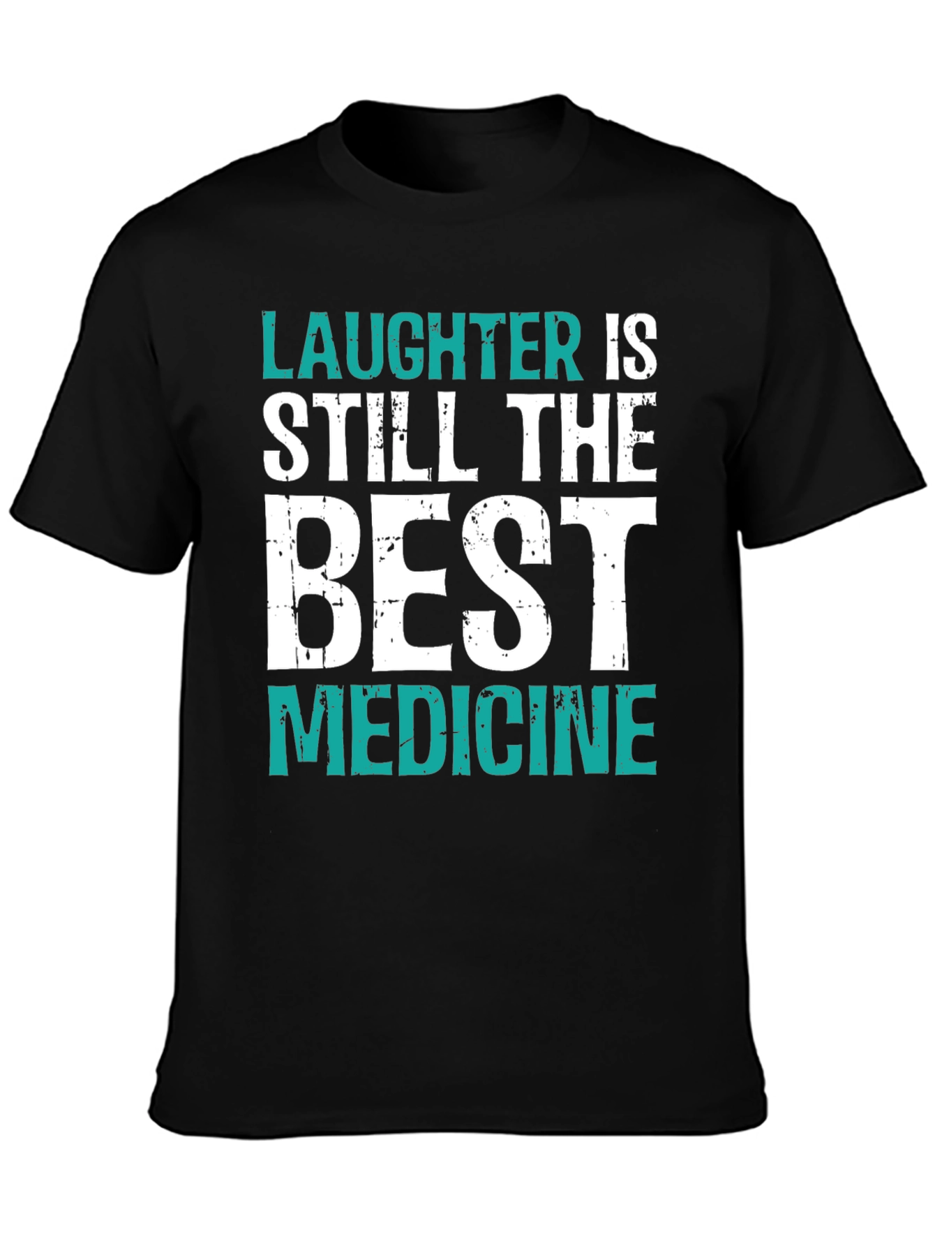 Laughter is Best Medicine Graphic Tee