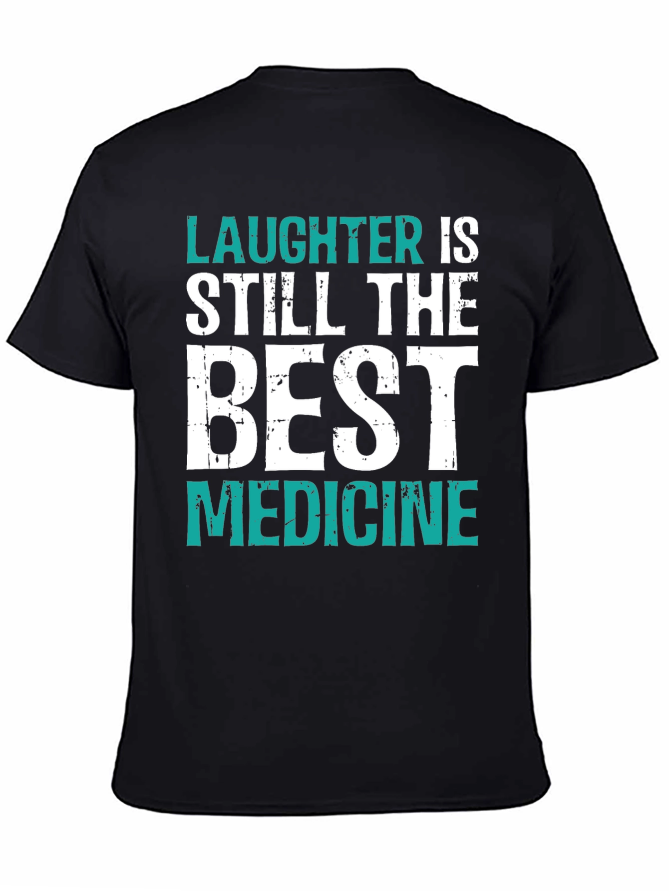 Laughter is Best Medicine Graphic Tee