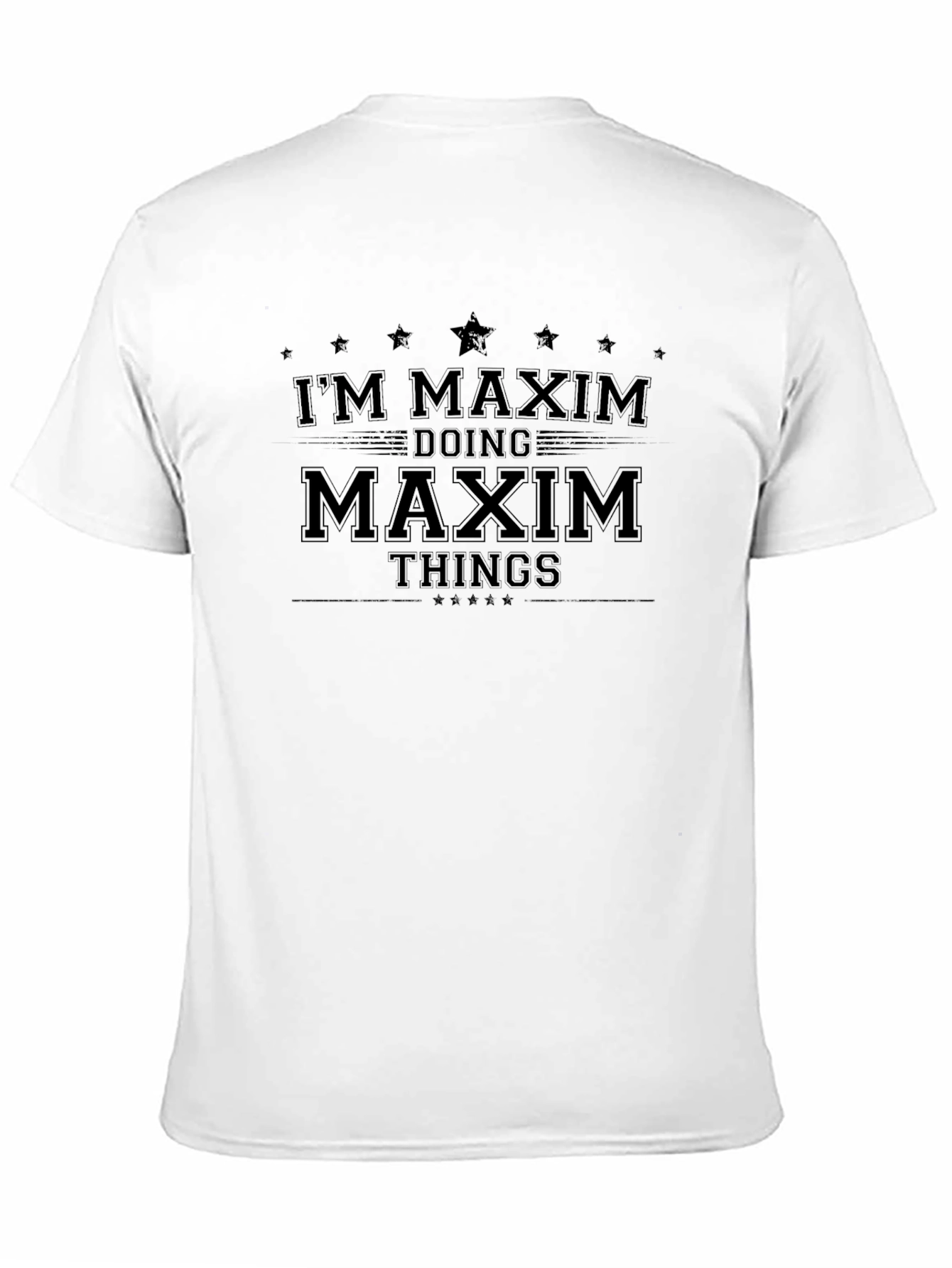 Im Maxim Doing Maxim Things - T-Shirt