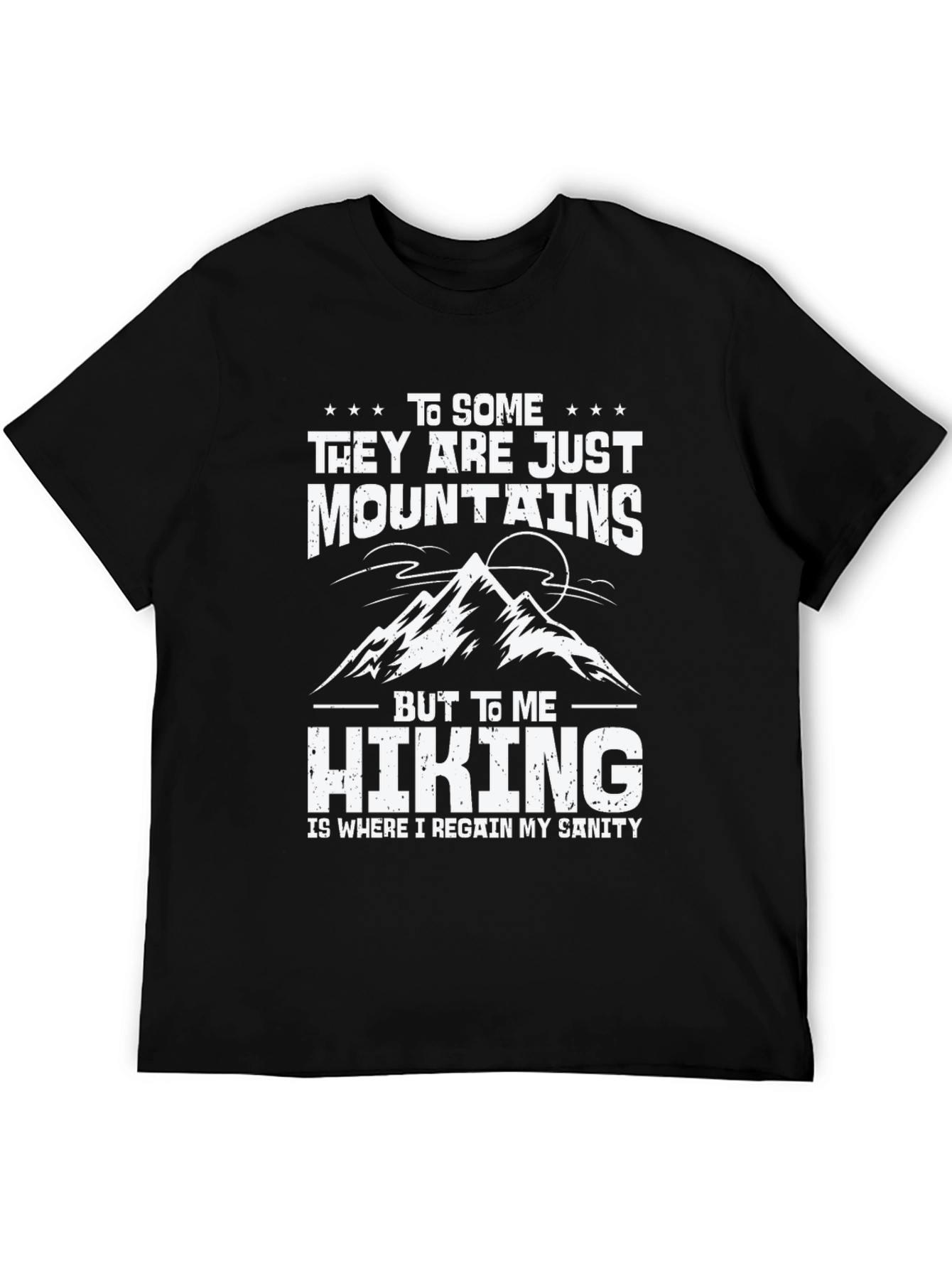 Hiking Sanity T-Shirt - Mountain Lover Tee