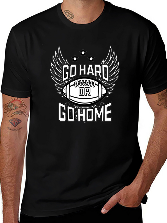 Go Hard or Go Home Football Graphic T-Shirt