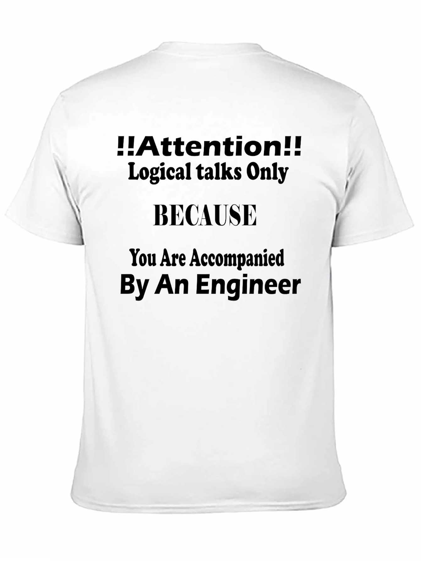Attention Engineer T-Shirt