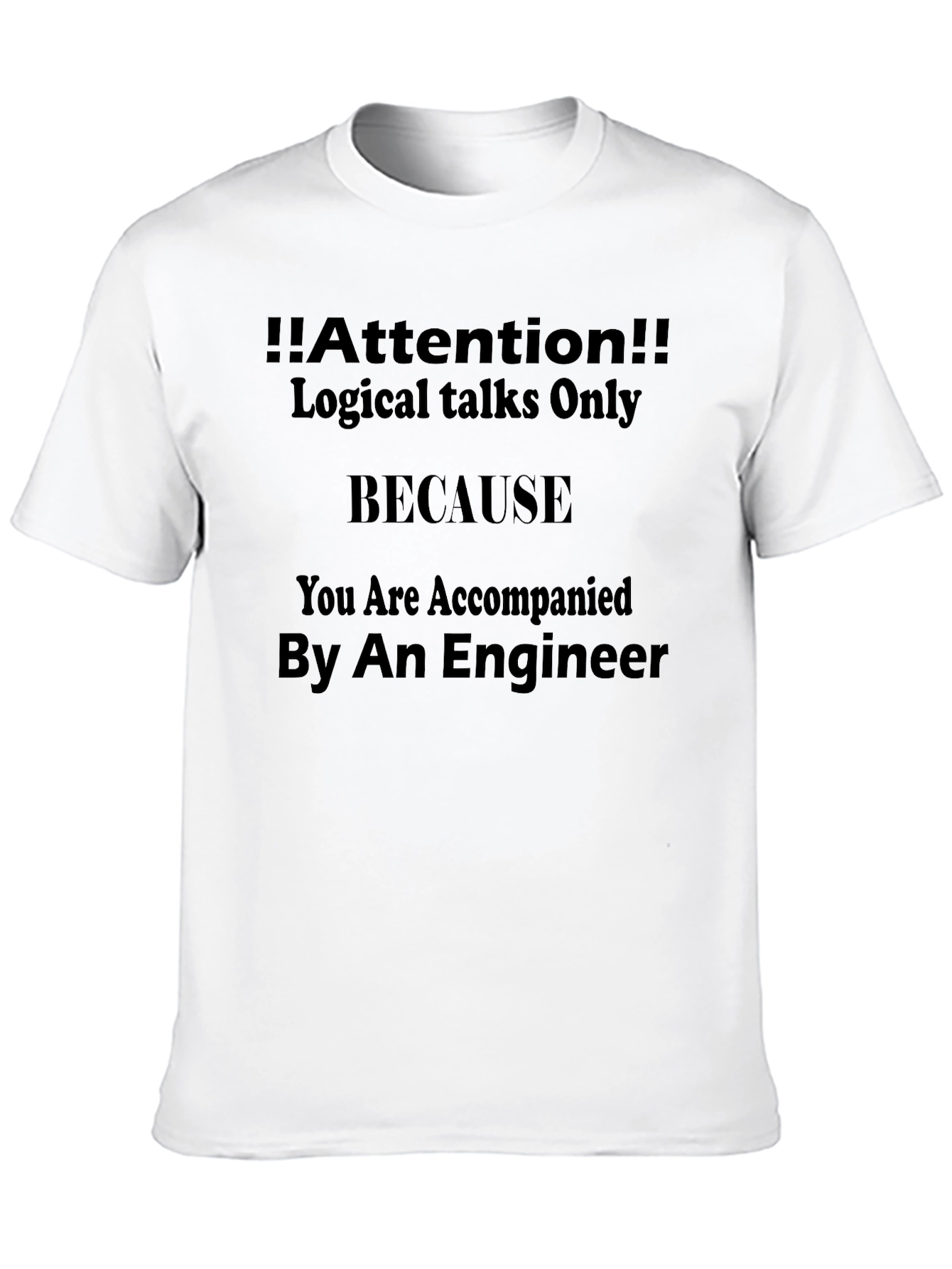 Attention Engineer T-Shirt