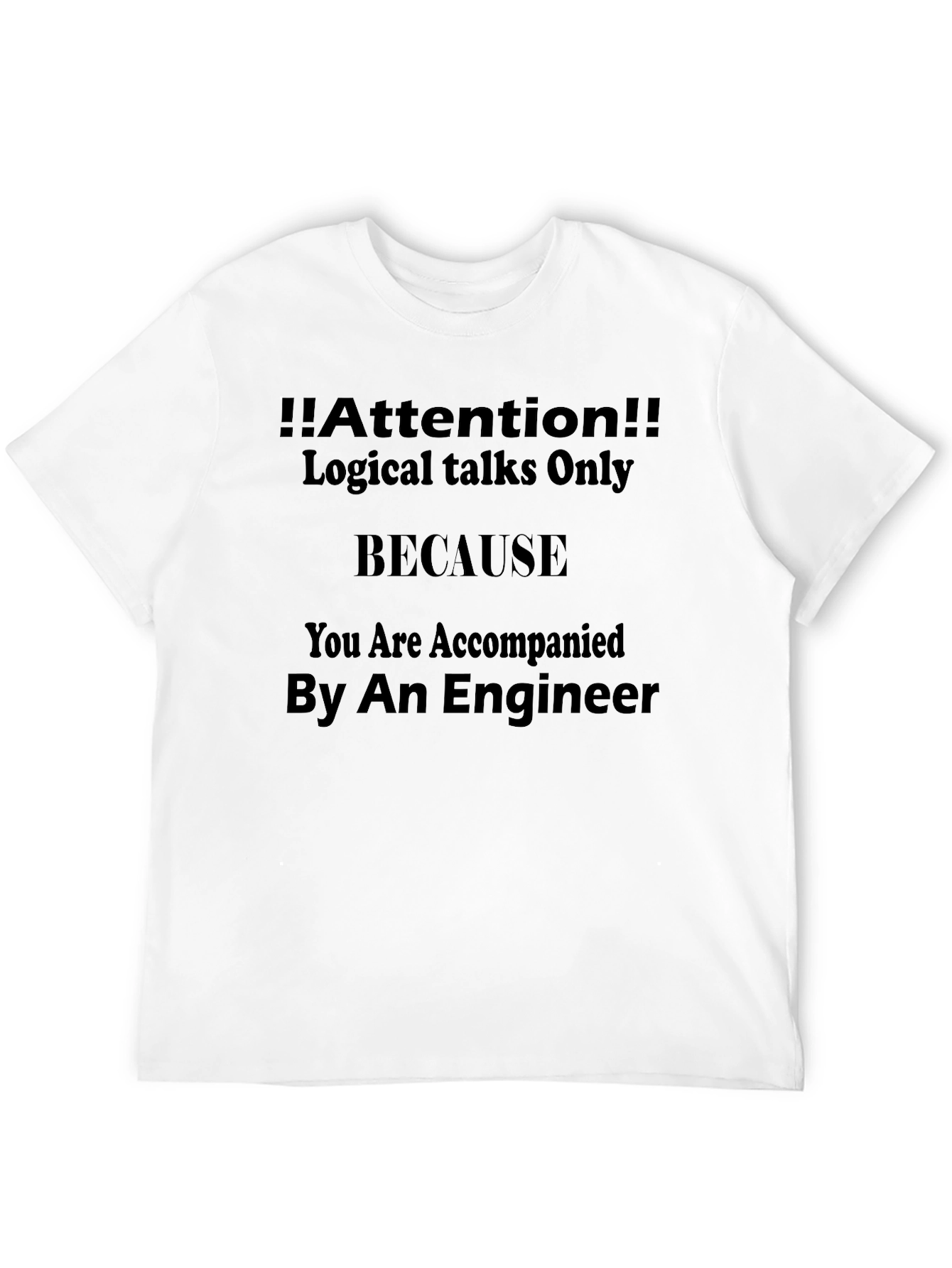 Attention Engineer T-Shirt