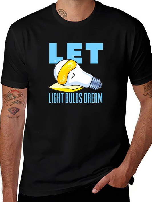 Let Light Bulbs Dream Black Graphic T-Shirt
