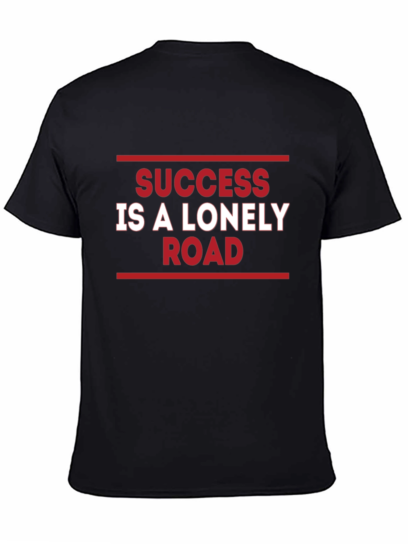 Success is a Lonely Road Graphic T-Shirt