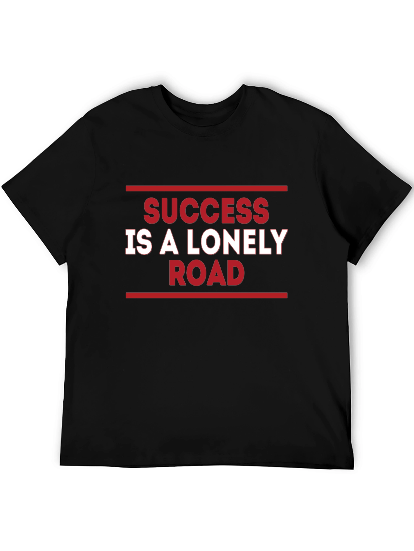 Success is a Lonely Road Graphic T-Shirt