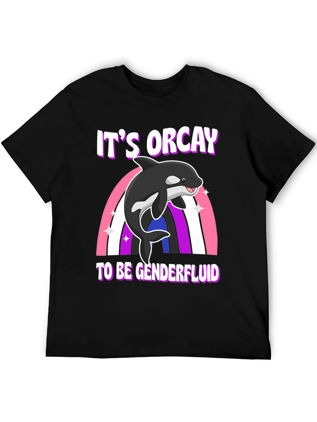 Its Orcay to be Genderfluid T-Shirt