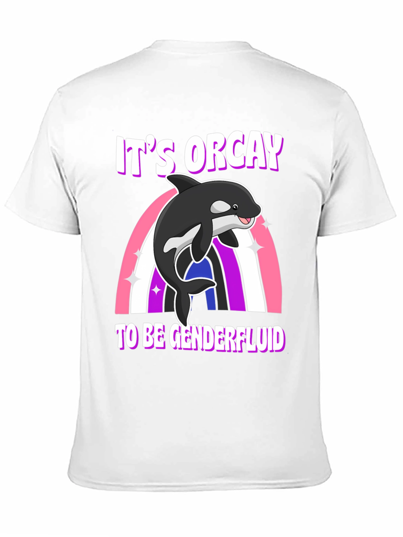 Its Orcay to be Genderfluid T-Shirt