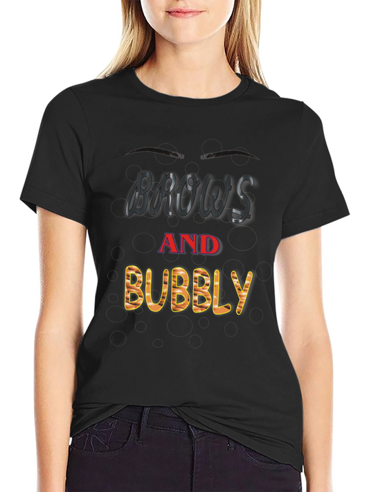 Brows and Bubbly Black T-Shirt