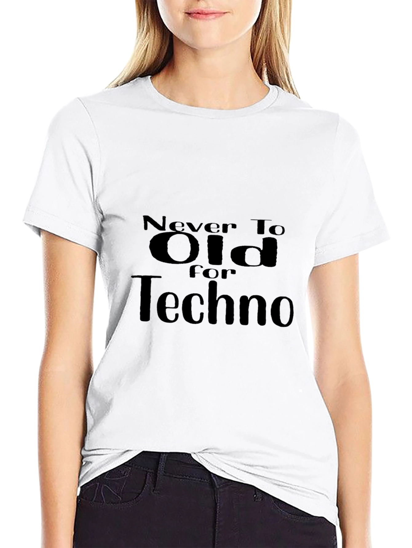 Never Too Old for Techno Black T-Shirt