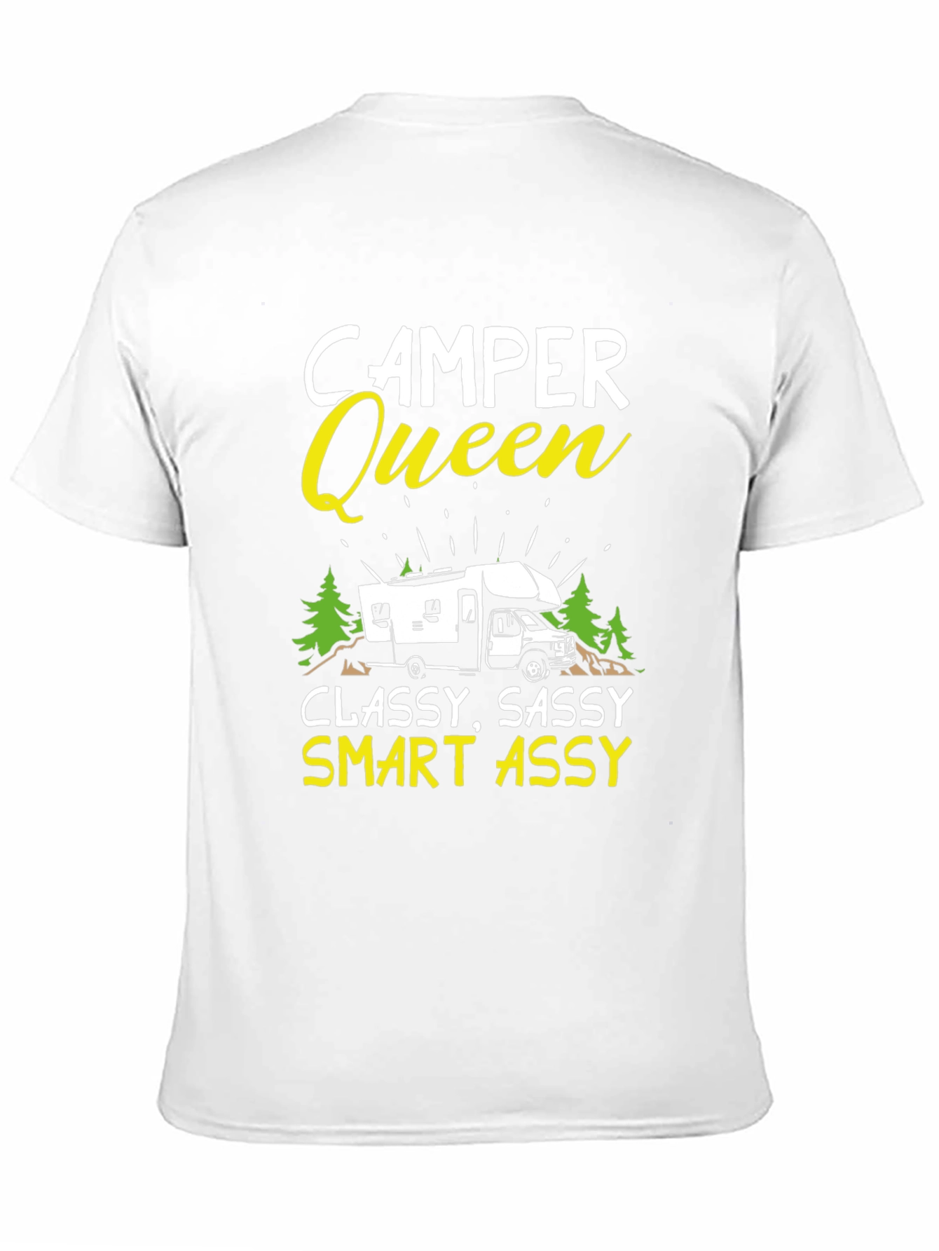 Camper Queen T-Shirt - Classy Sassy Smart Assy