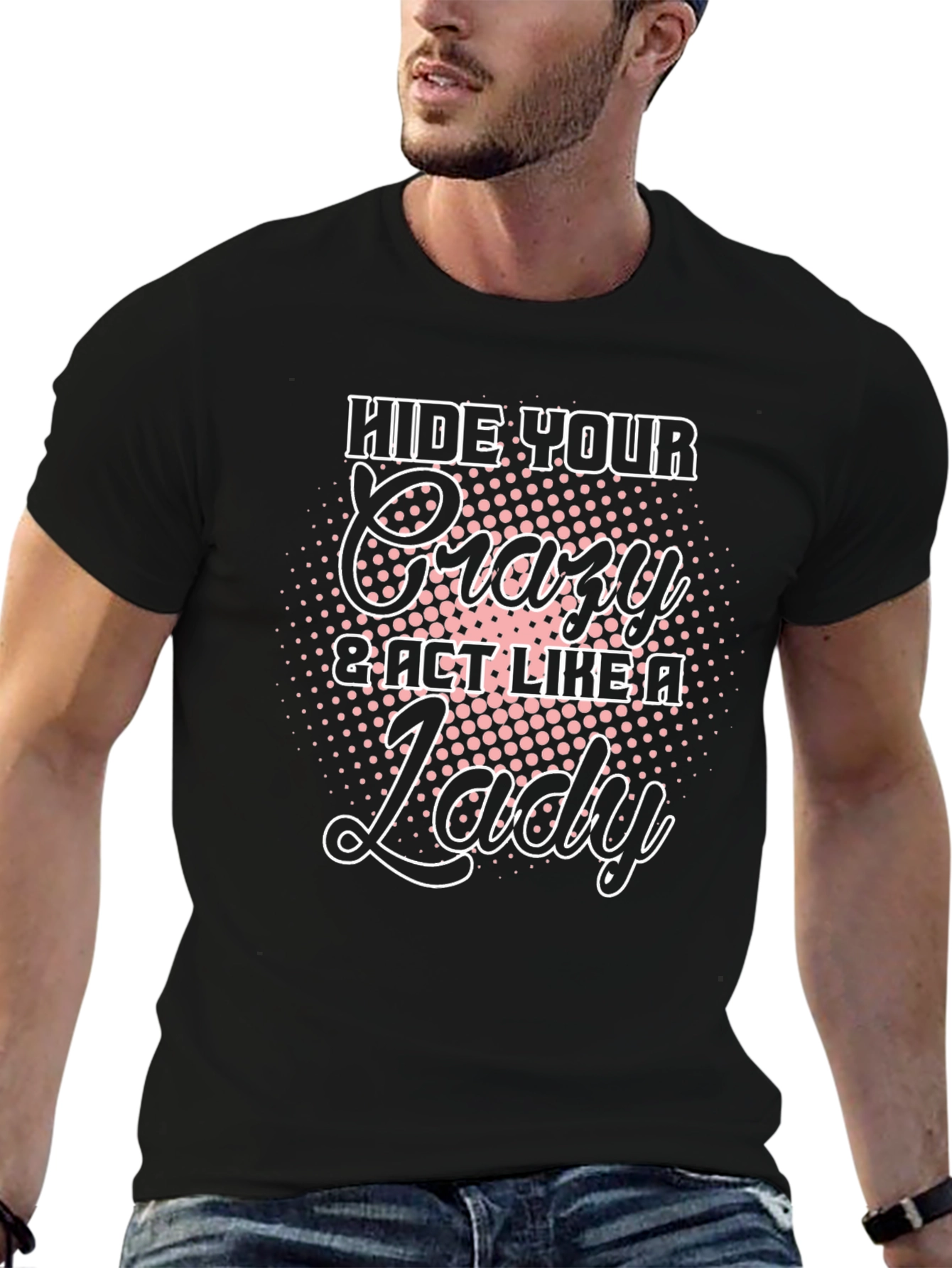 Hide Your Crazy T-Shirt - Novelty Tee