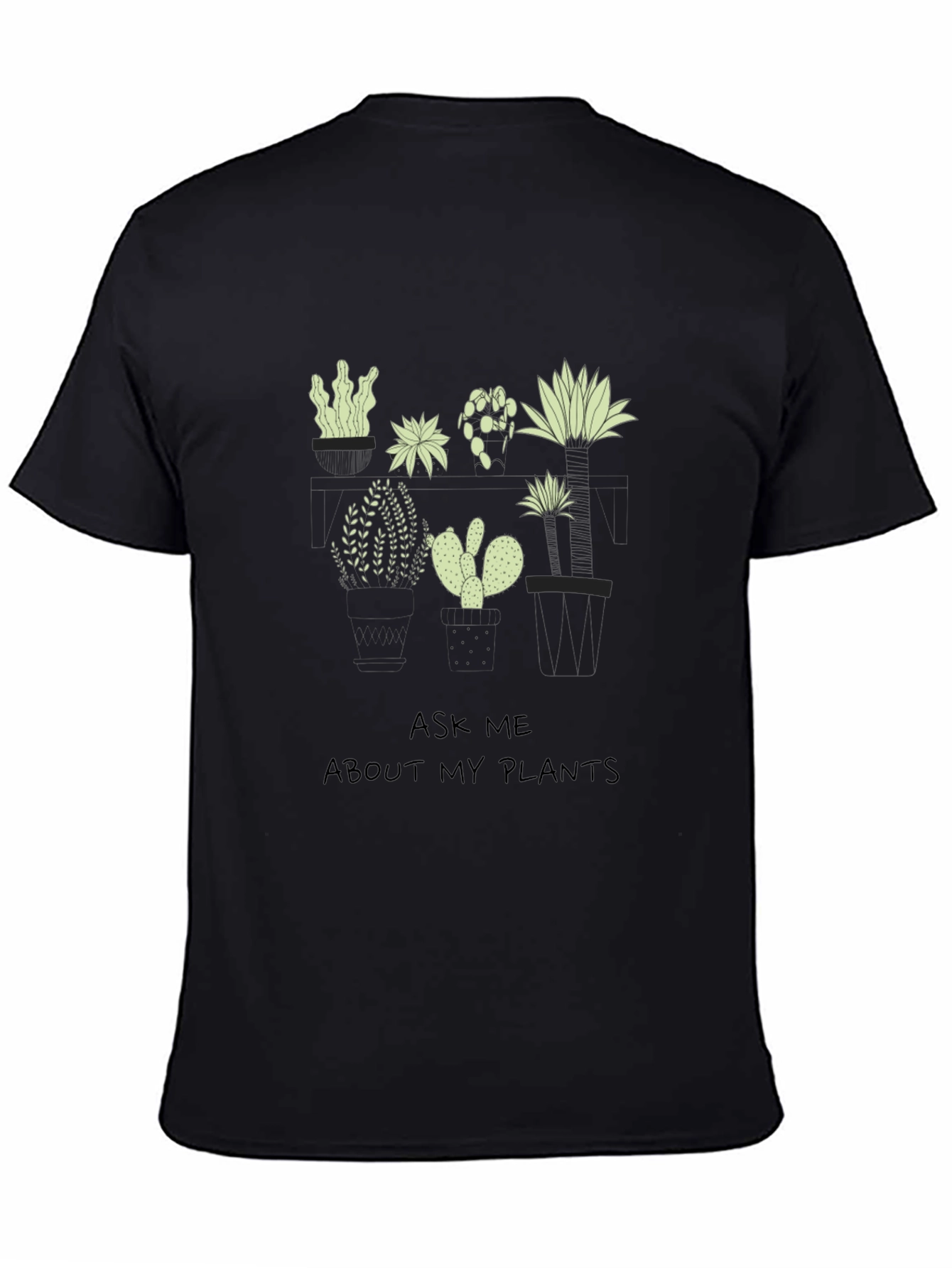 Botanical Print T-Shirt - Ask Me About My Plants!