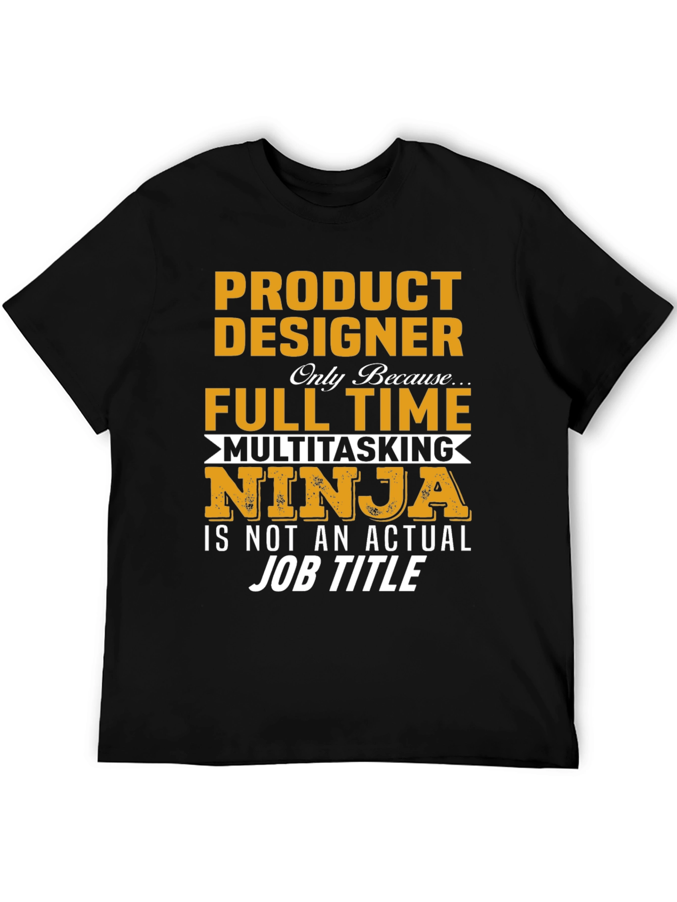 Product Designer Multitasking Ninja Graphic Tee