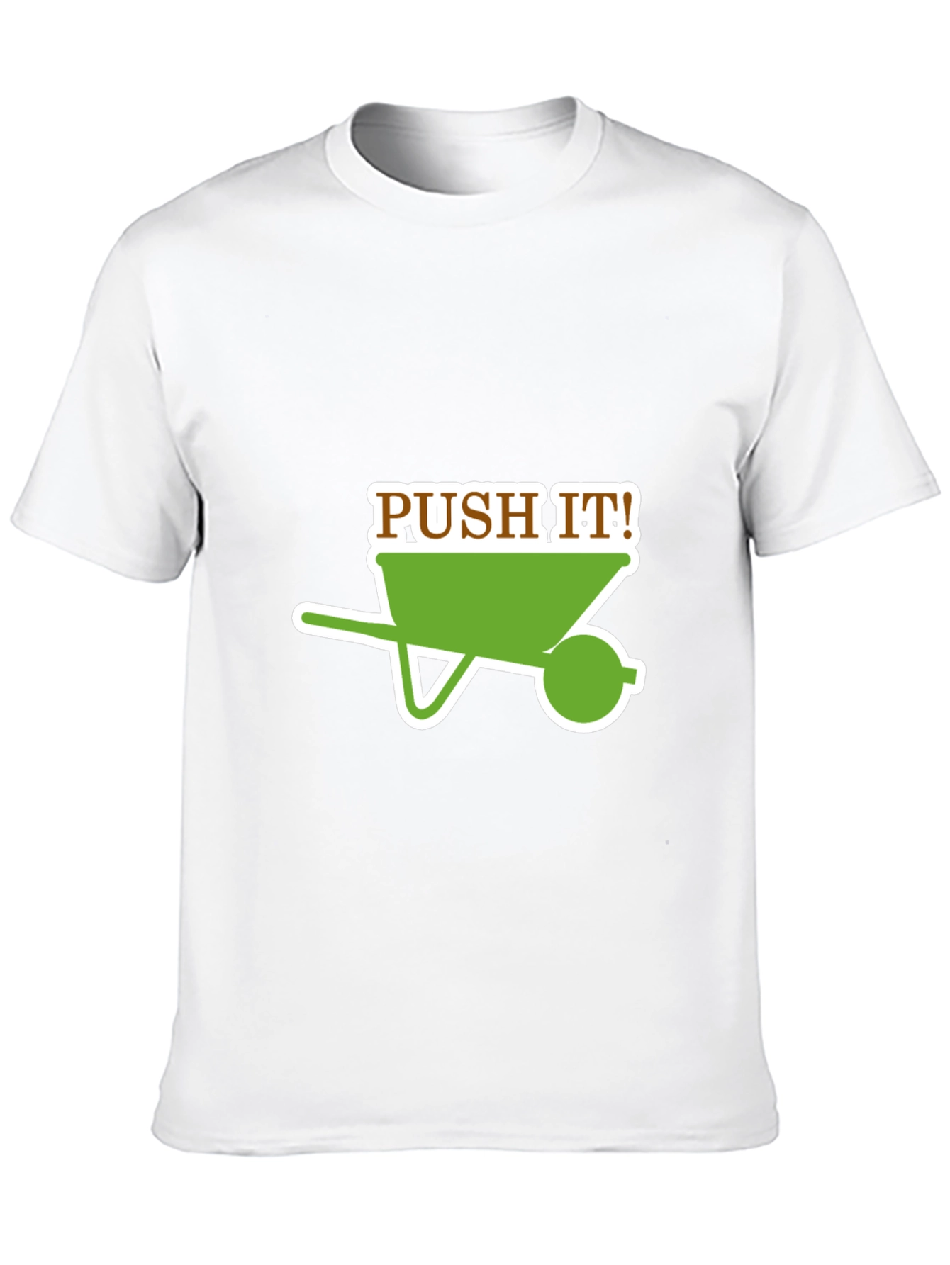 Push It! Wheelbarrow Graphic T-Shirt
