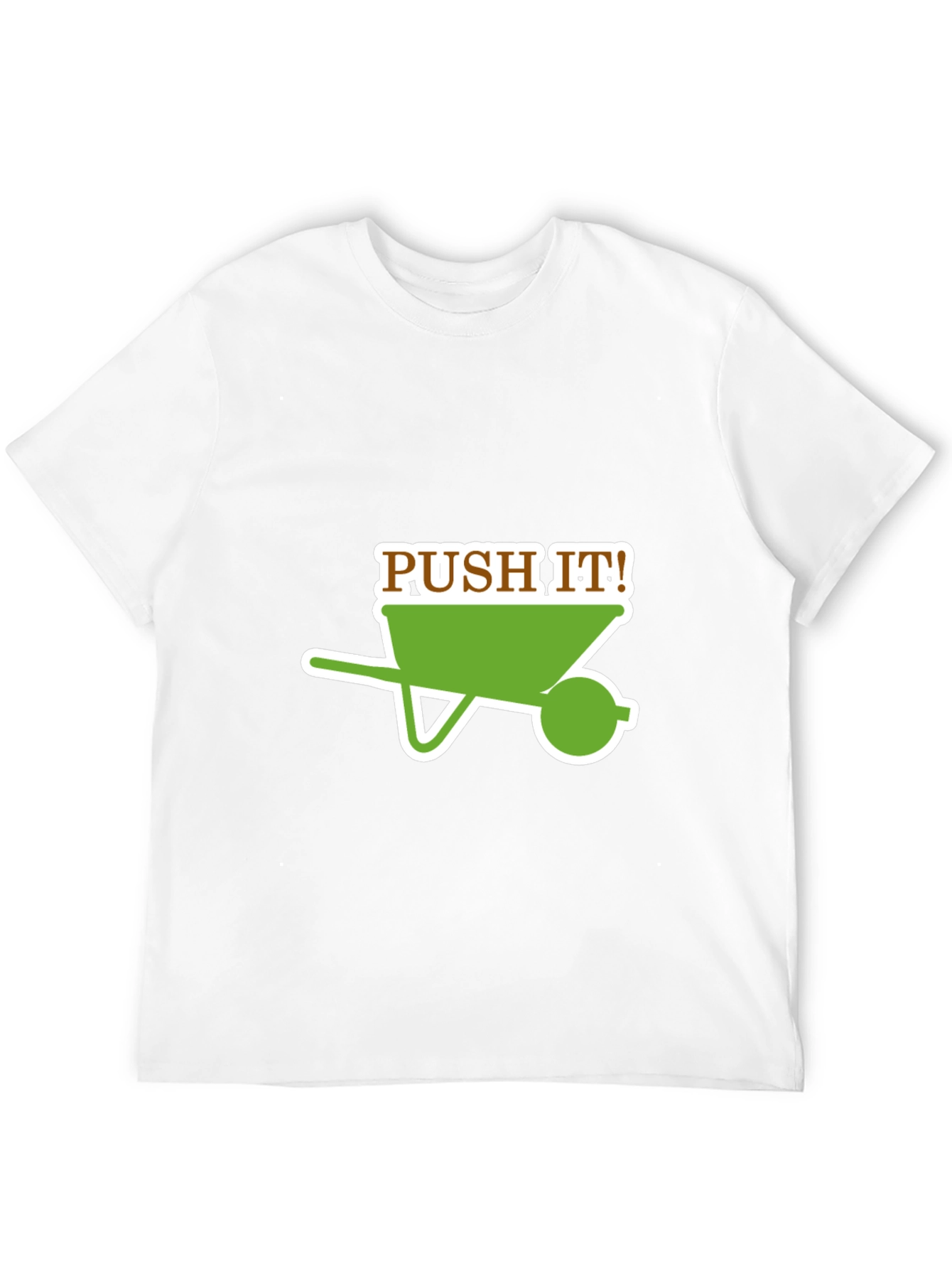 Push It! Wheelbarrow Graphic T-Shirt