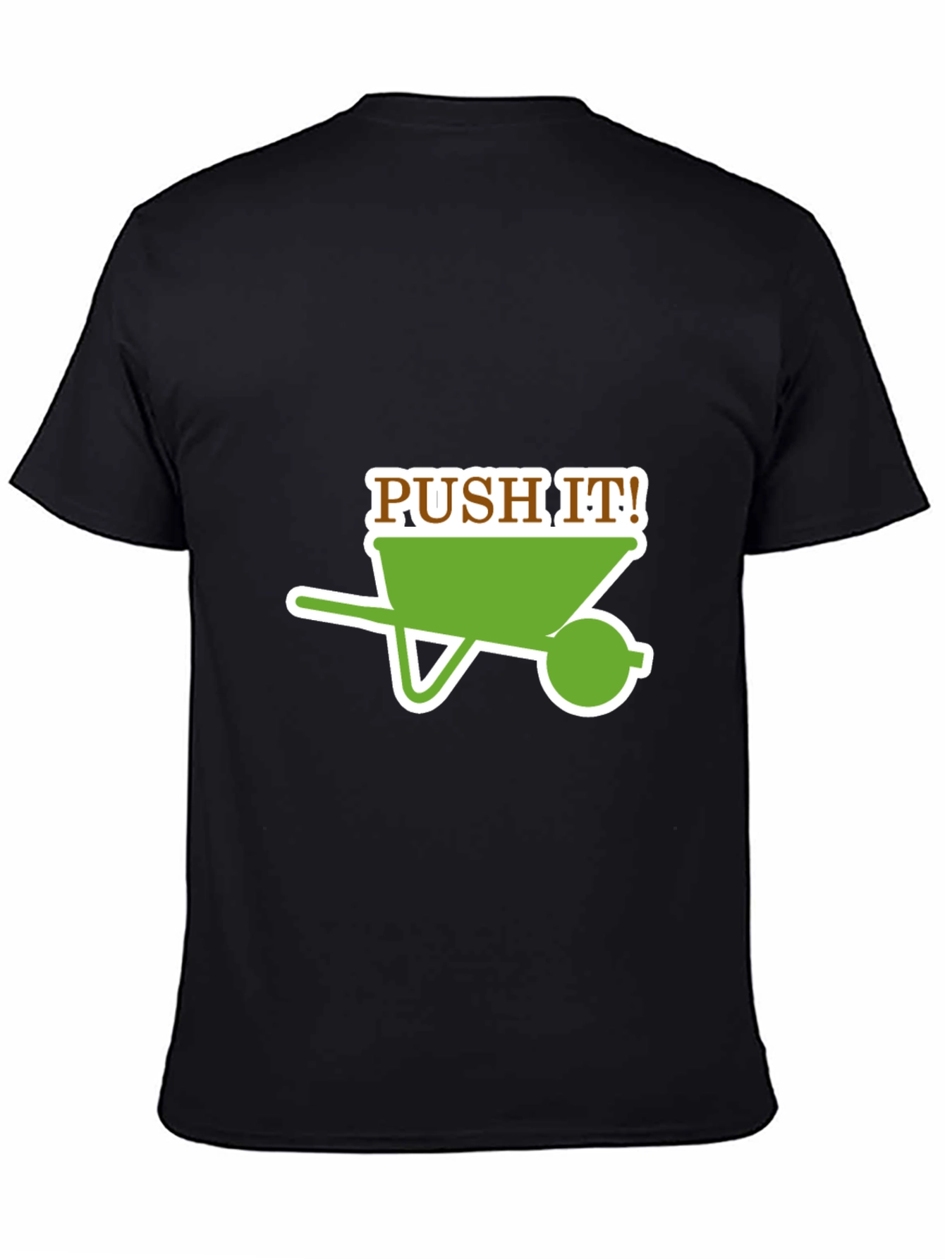 Push It! Wheelbarrow Graphic T-Shirt