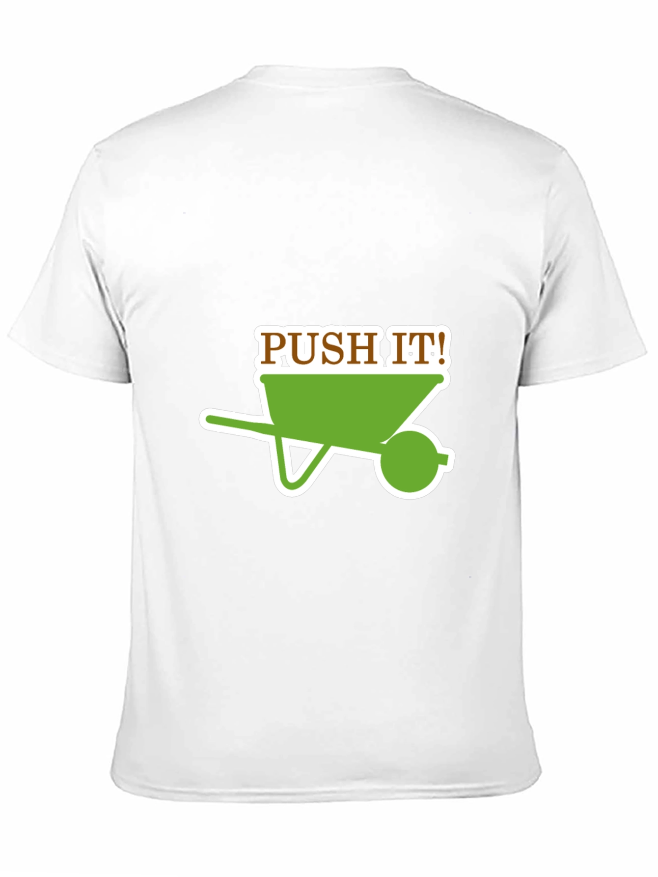 Push It! Wheelbarrow Graphic T-Shirt