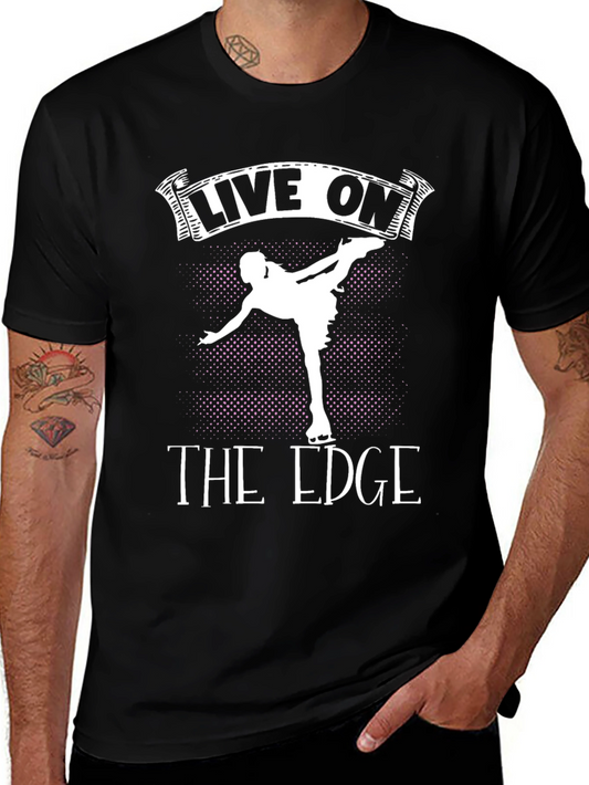 Live On The Edge Figure Skating T-Shirt