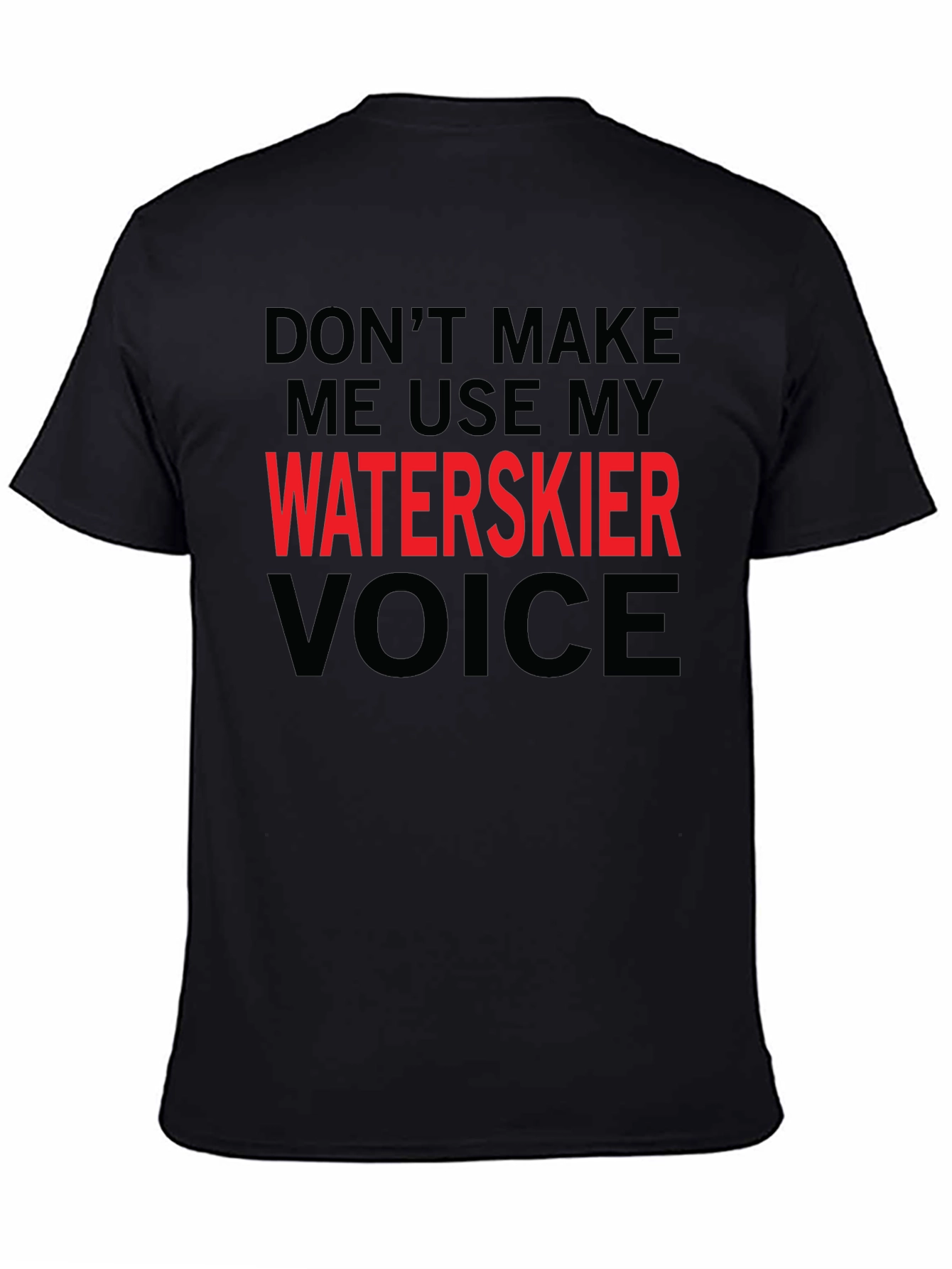 Waterskier Voice T-Shirt Funny Sport Tee