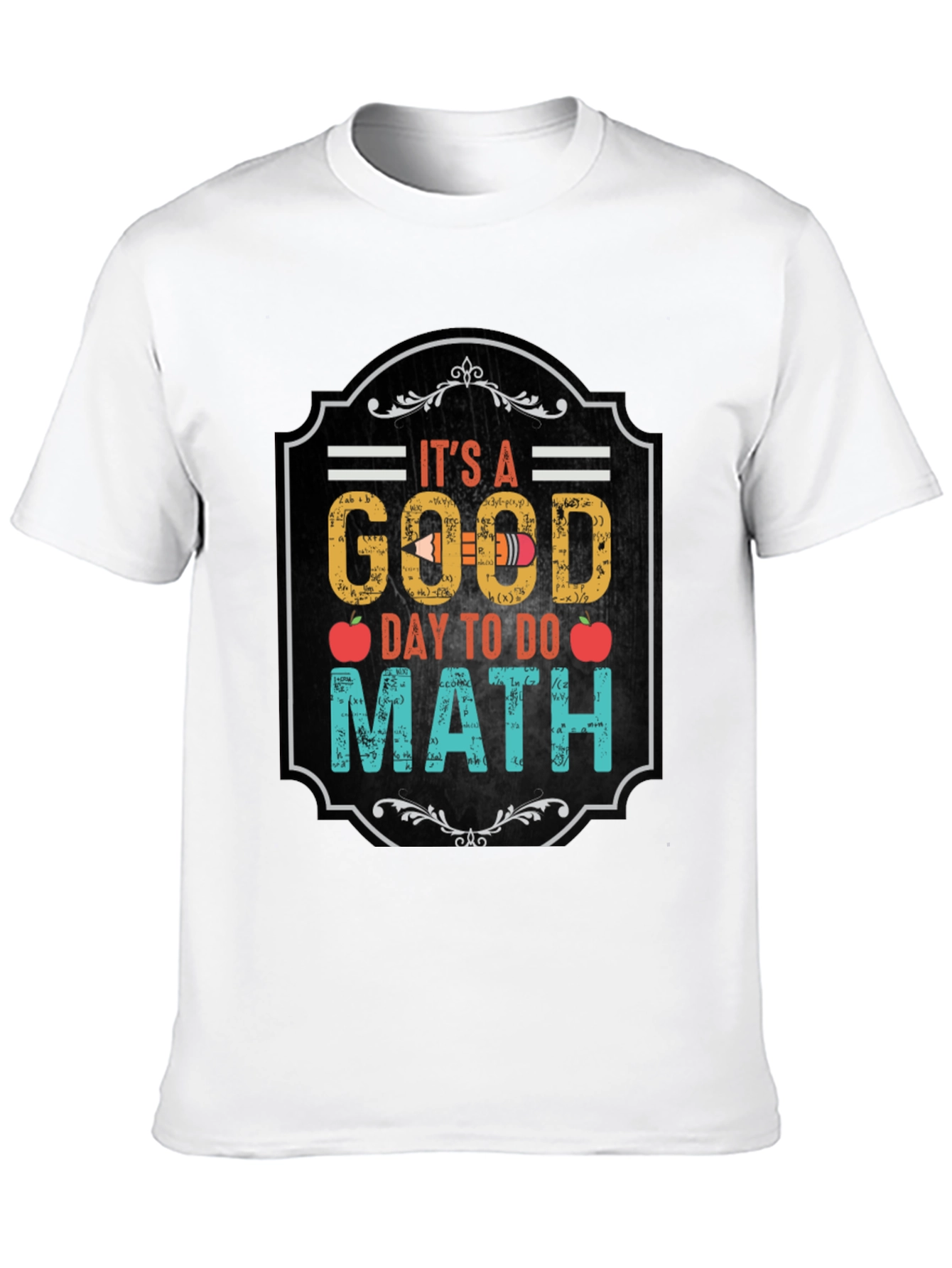 Its A Good Day To Do Math Black T-Shirt
