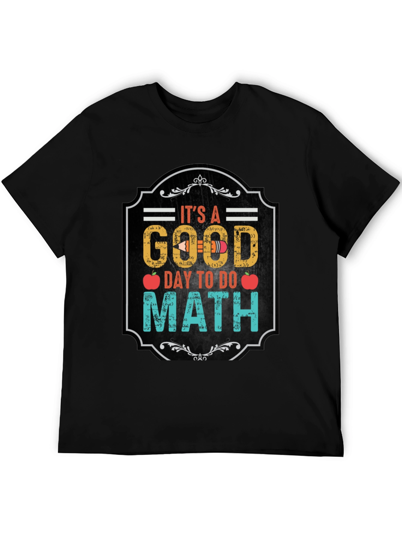 Its A Good Day To Do Math Black T-Shirt