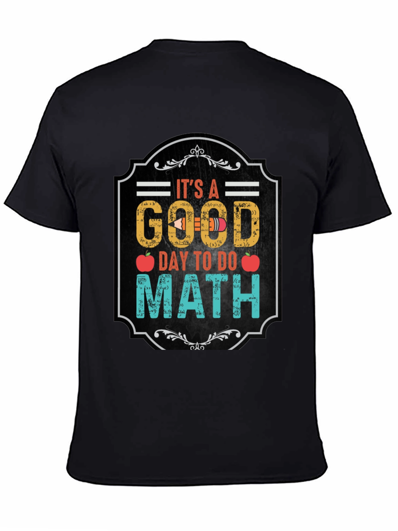 Its A Good Day To Do Math Black T-Shirt