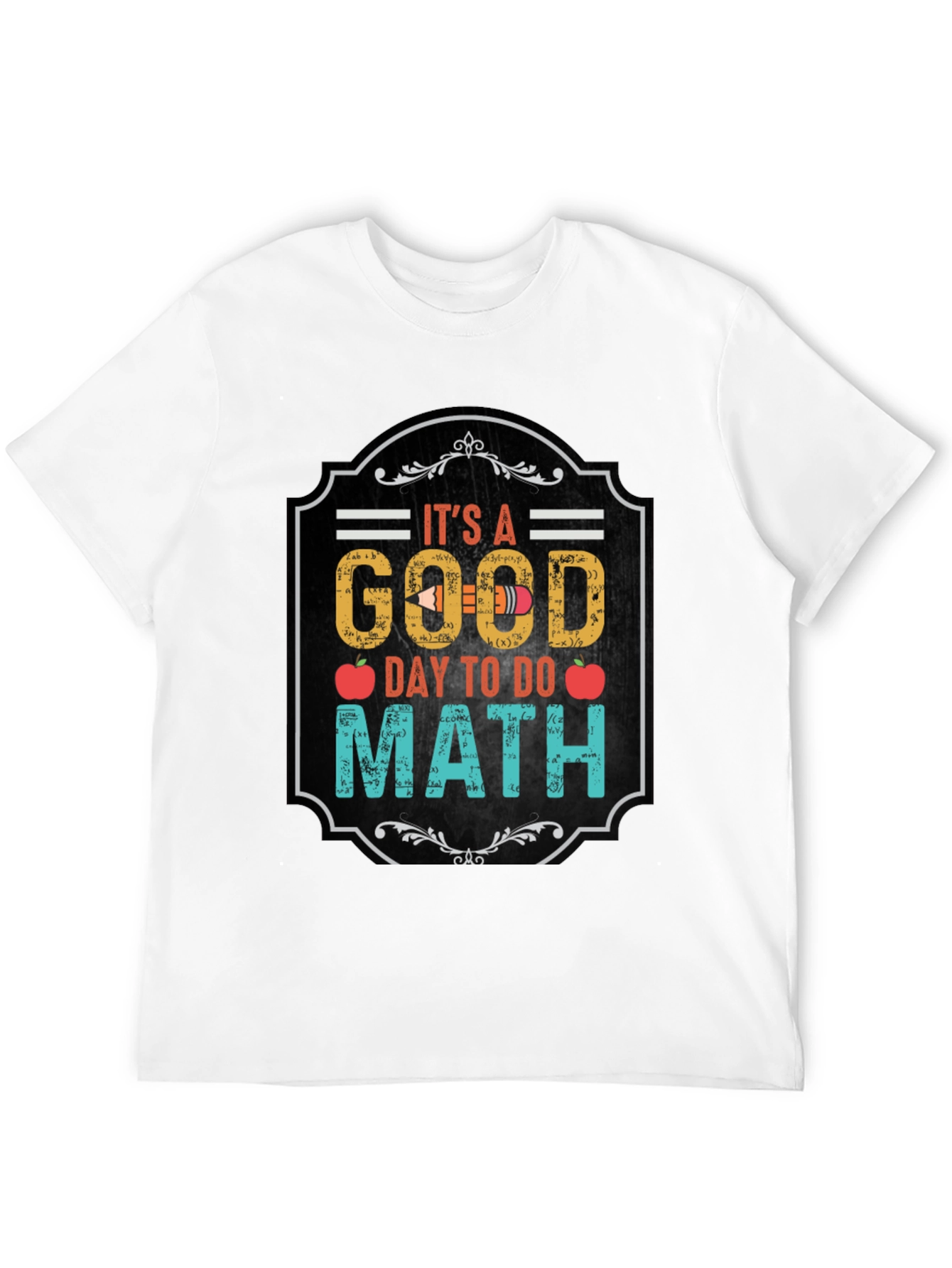 Its A Good Day To Do Math Black T-Shirt