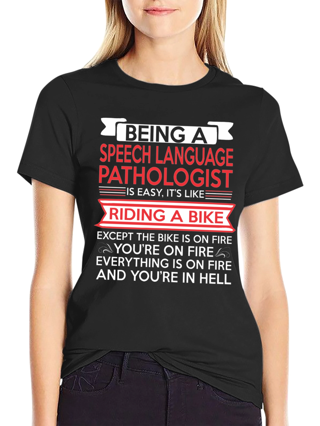 Speech Language Pathologist T-Shirt: Riding a Bike in Hell