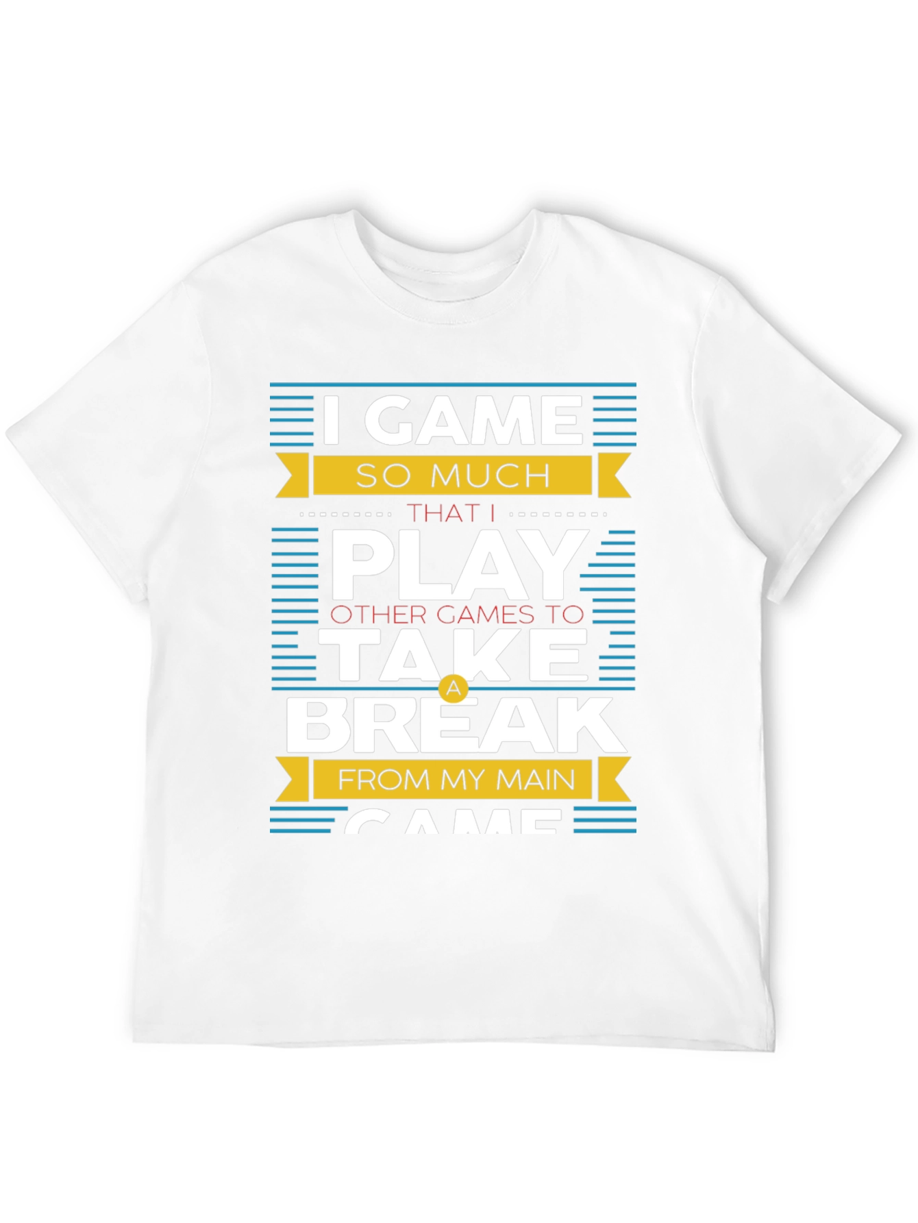 I Game So Much T-Shirt - Gamer Gift