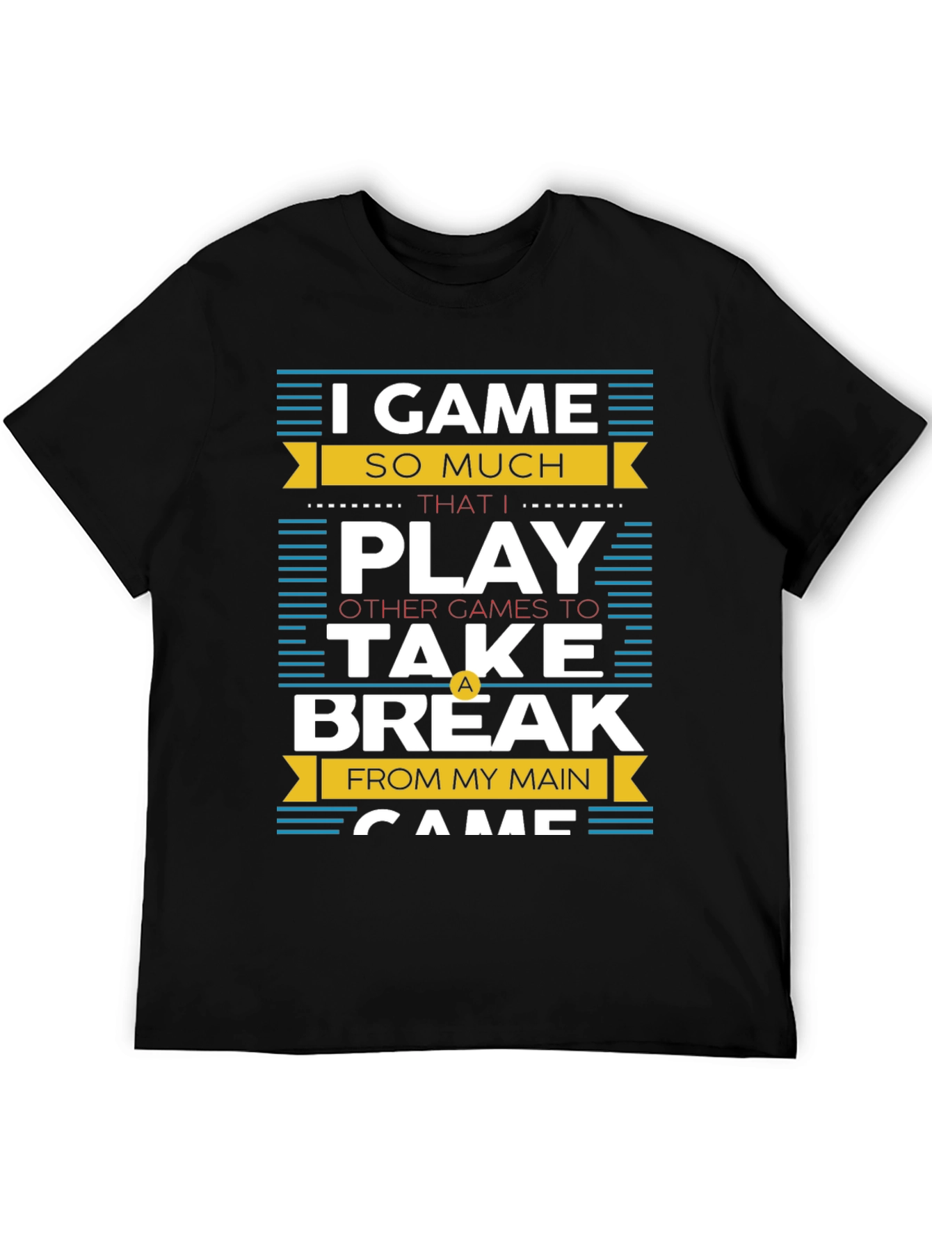 I Game So Much T-Shirt - Gamer Gift
