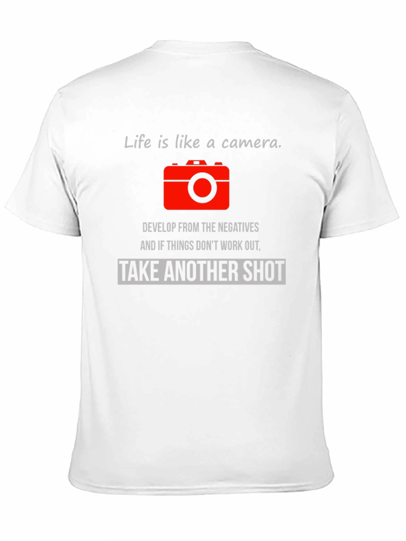 Life is Like a Camera Graphic T-Shirt